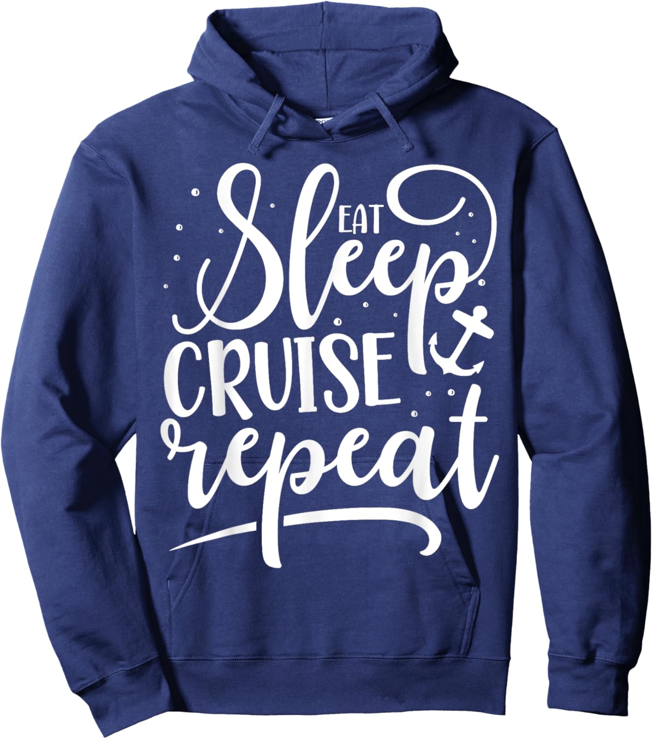 Eat Sleep Cruise Repeat Hoodie - Hoodie | Navy