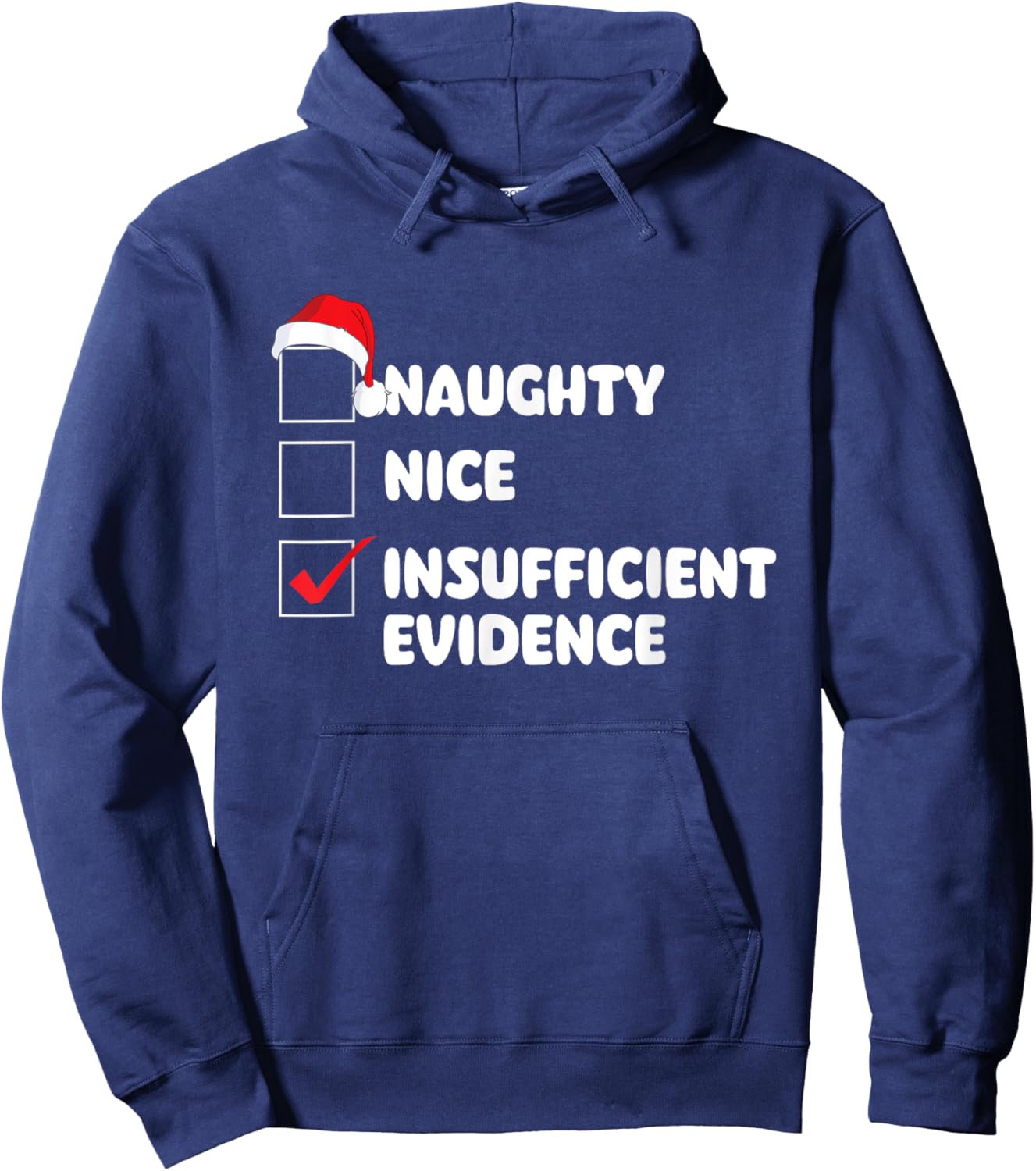 Nice Naughty Insufficient Evidence - Xmas Christmas Squad Hoodie - Hoodie | Navy