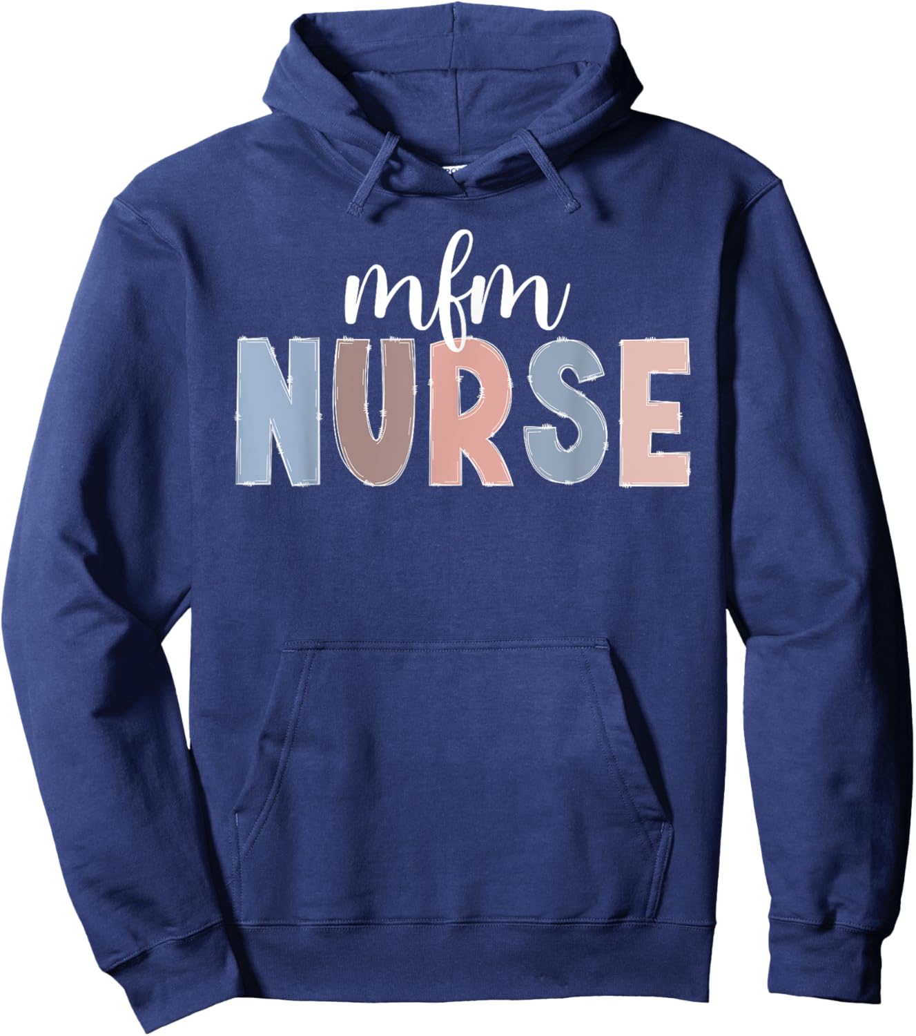MFM Nurse Appreciation Maternal Fetal Medicine Nurse Hoodie - Hoodie | Navy