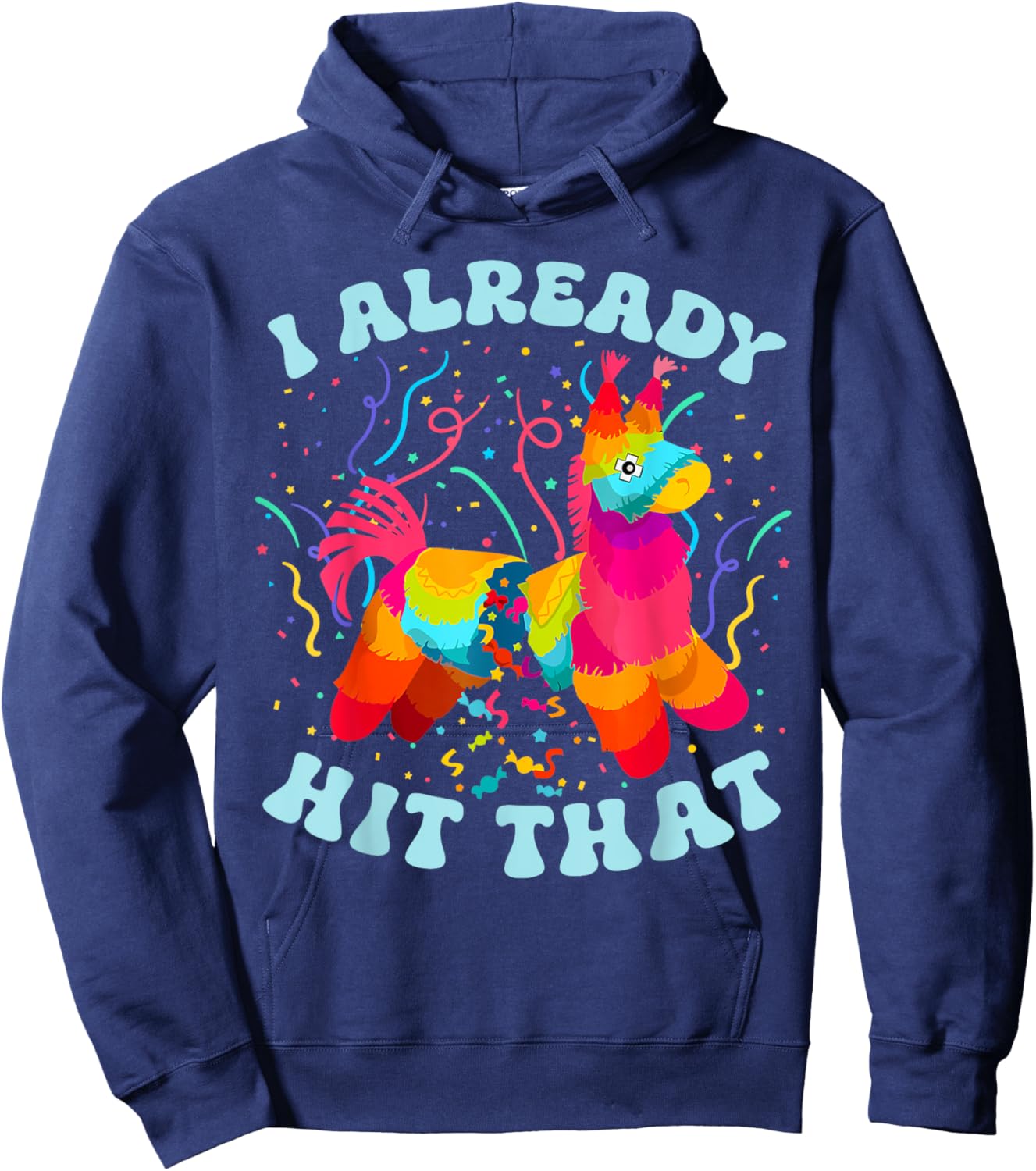Funny I Already Hit That Pinata Mexico Cinco De Mayo Boys Hoodie - Hoodie | Navy