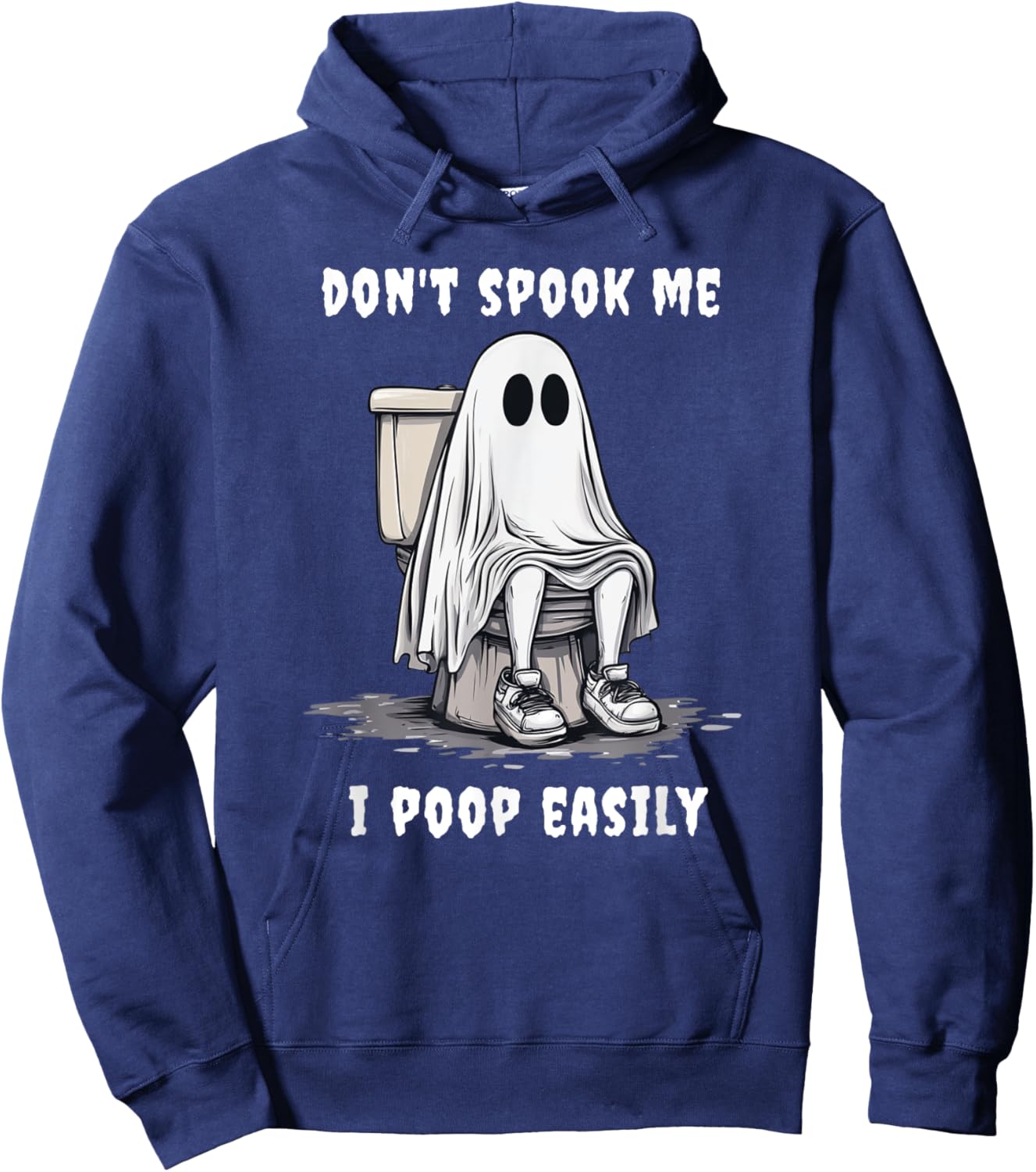 Don't Spook Me I Poop Easily Embarrassing Halloween Hoodie - Hoodie | Navy