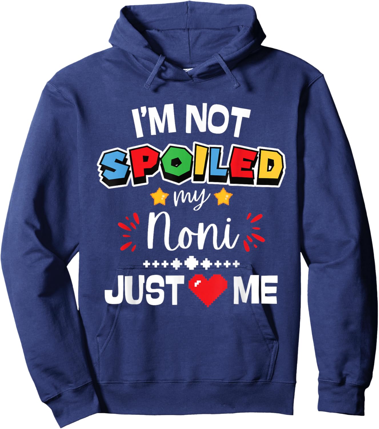 I’m Not Spoiled My Noni Just Loves Me Video Game Team Kids Hoodie - Hoodie | Navy