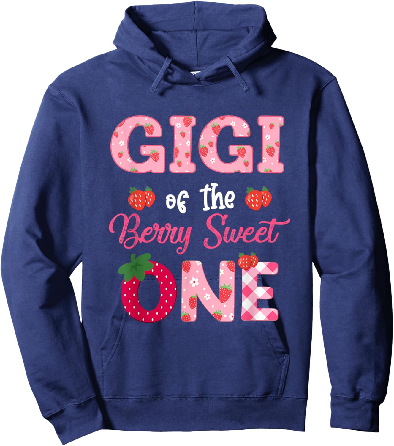 Gigi Of The Berry Sweet One Strawberry First Birthday Hoodie - Hoodie | Navy