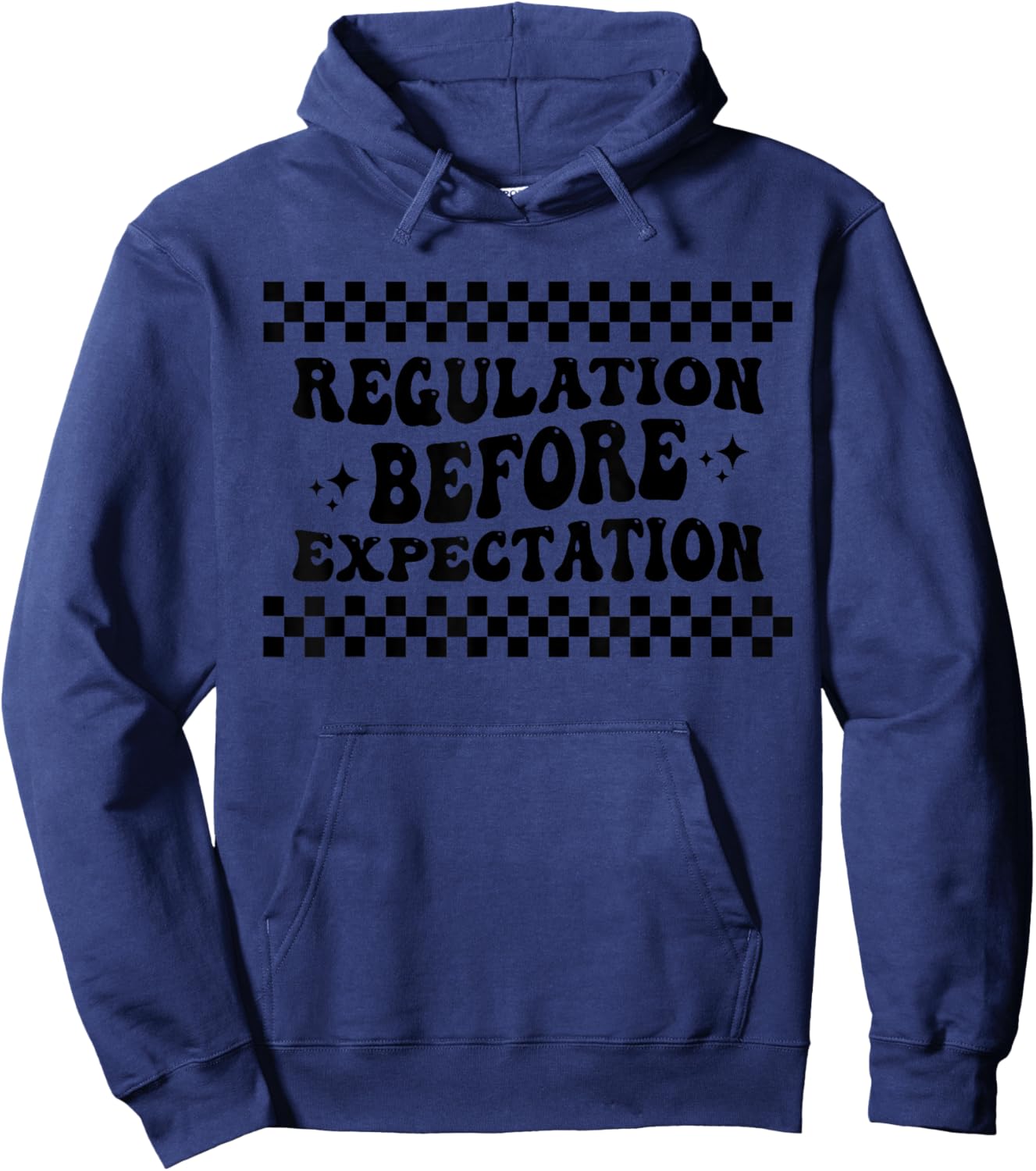 Regulation Before Expectation Autism Special Education Hoodie - Hoodie | Navy