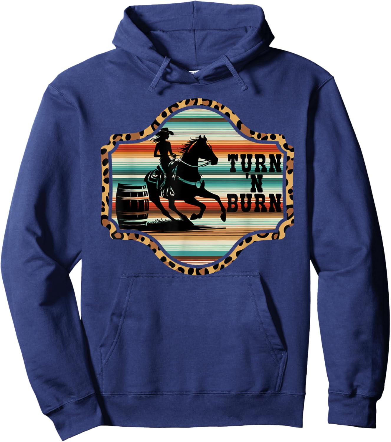 Barrel racing rodeo cowboy serape mexico horse Turn 'n burn Hoodie - Hoodie | Navy