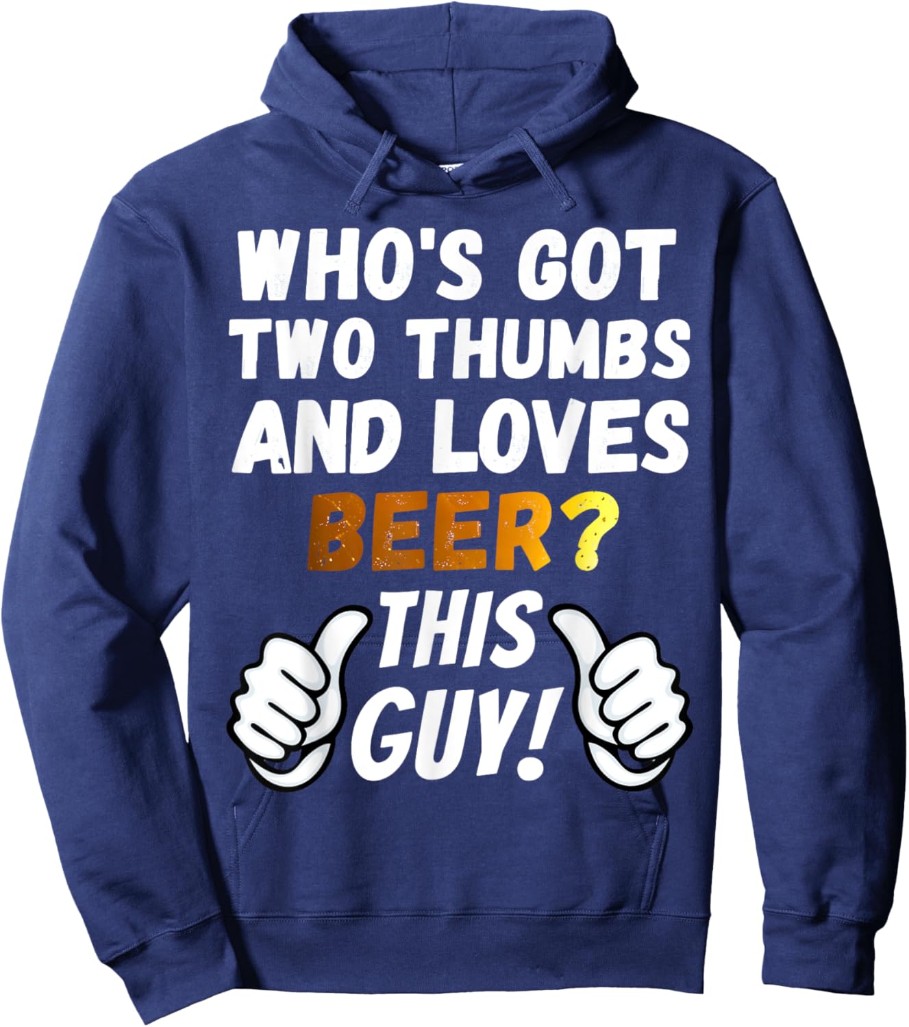 Funny Beer - Two Thumbs Loves Beer Hoodie - Hoodie | Navy