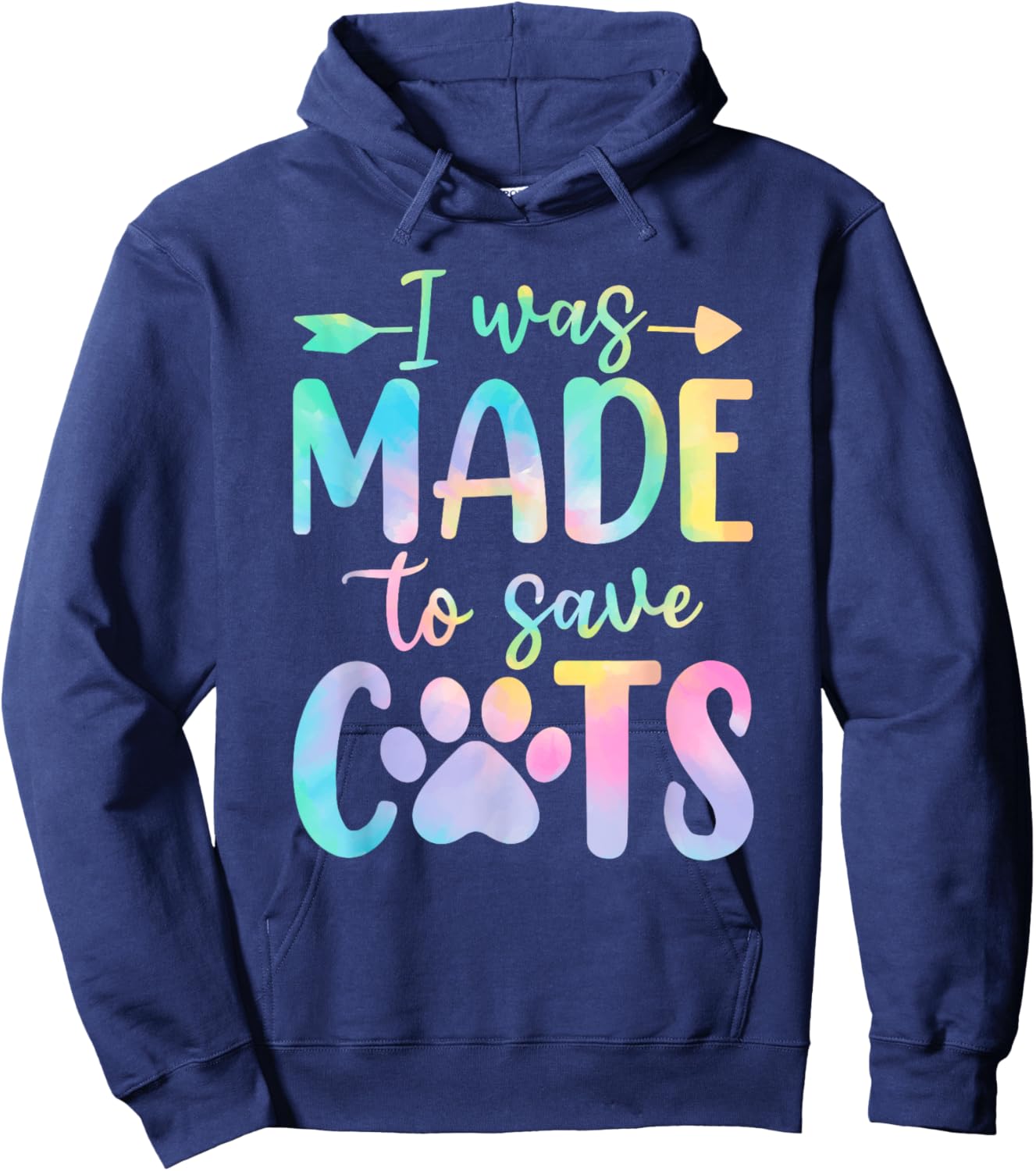 I Was Made to Save Cats Tie Dye Shelter Animal Activist Hoodie - Hoodie | Navy