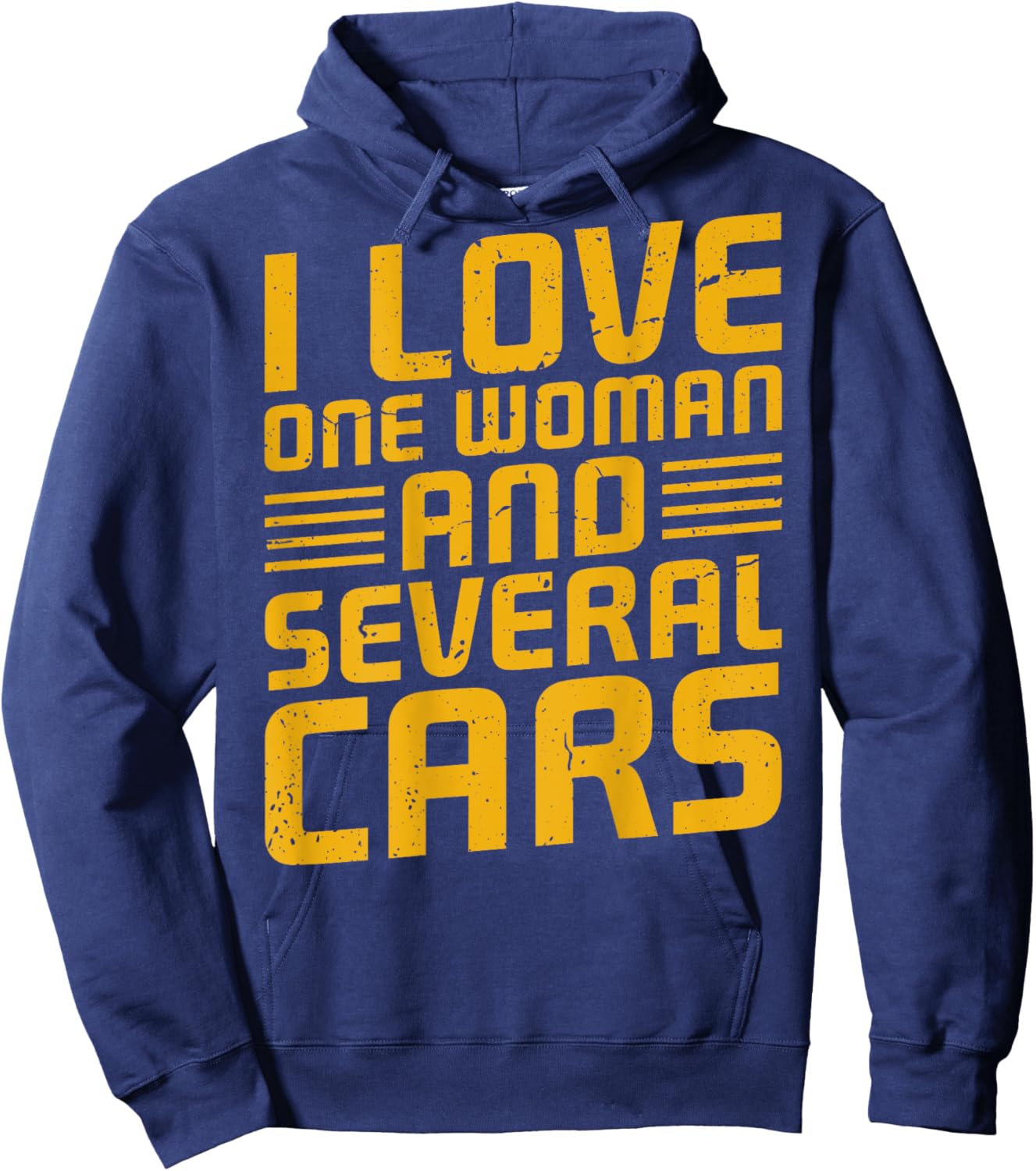 I Love One Woman And Several Cars ON BACK Hoodie - Hoodie | Navy