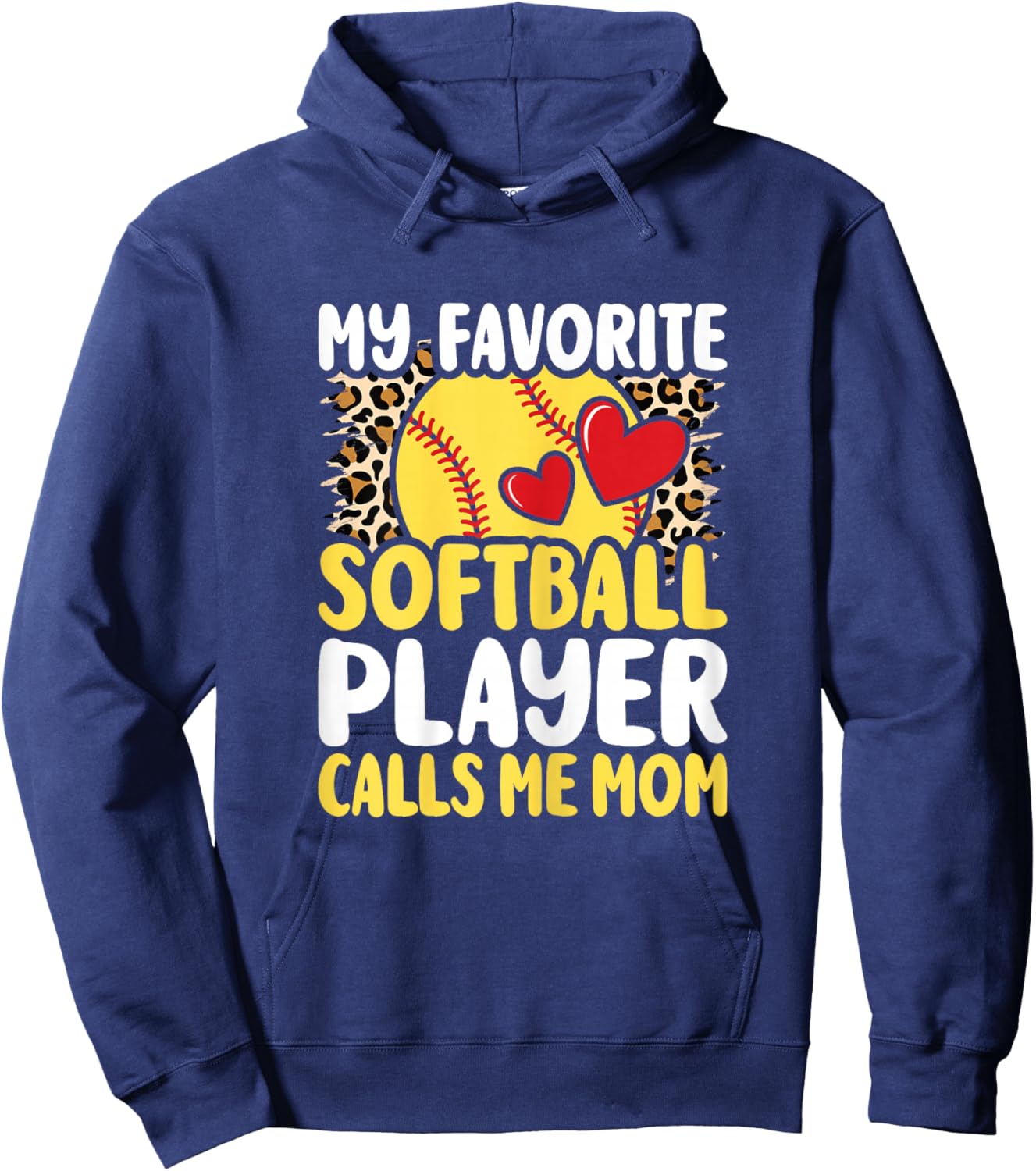 My Favorite Softball Player Calls Me Mom Softball Mom Hoodie - Hoodie | Navy