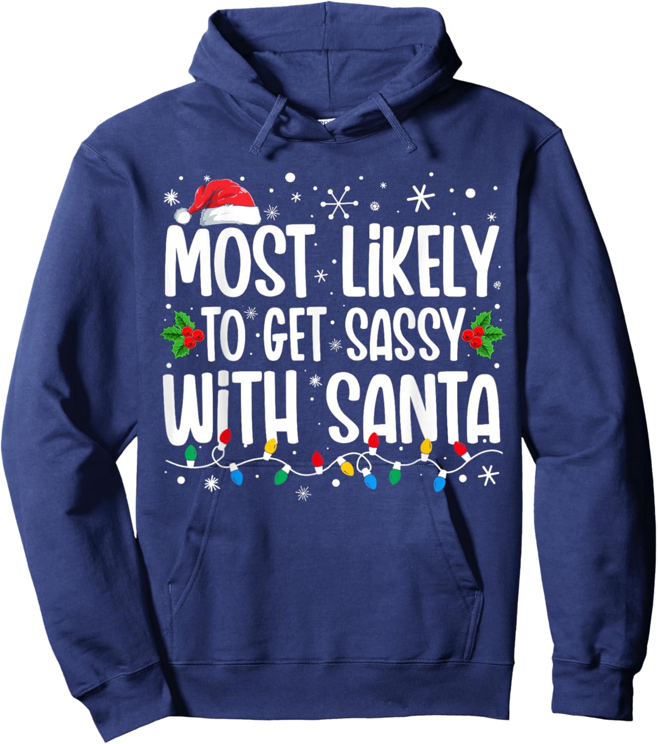 Most Likely To Get Sassy With Santa Matching Christmas Hoodie - Hoodie | Navy
