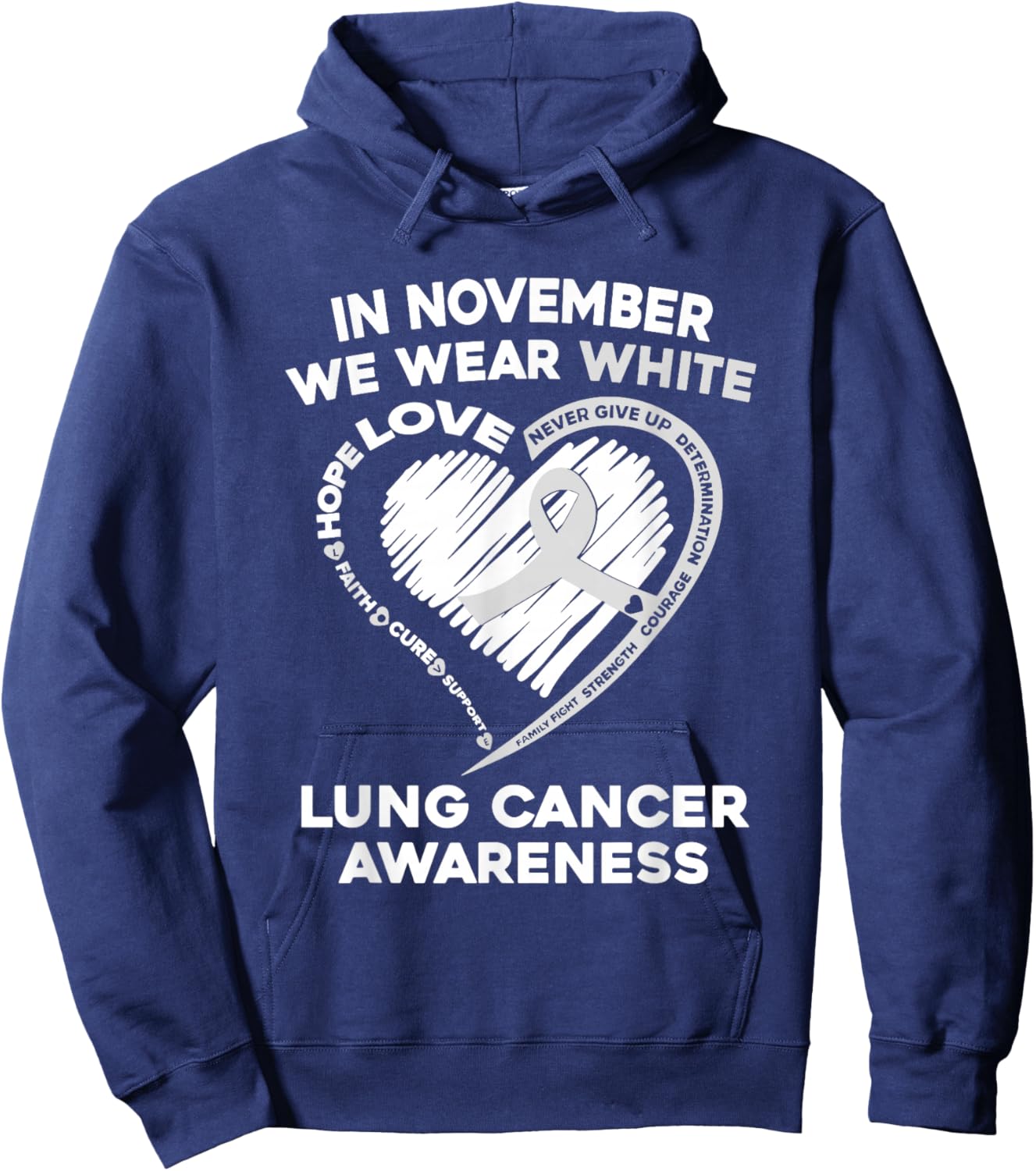 In November We Wear White Lung Cancer Awareness Support Hoodie - Hoodie | Navy