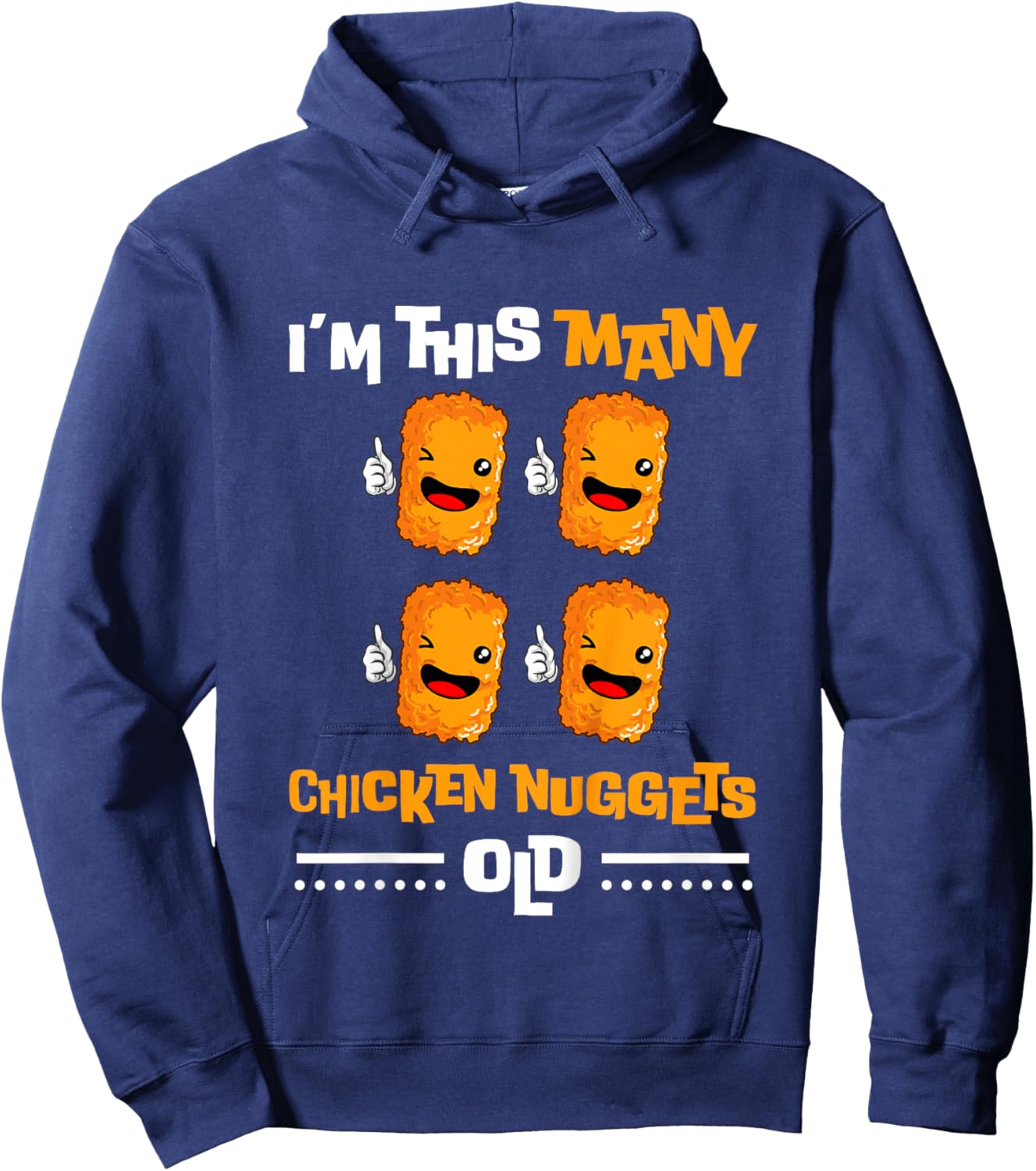 Kids I'm This Many Chicken Nuggets Old - 4th Birthday 4 Years Old Hoodie - Hoodie | Navy