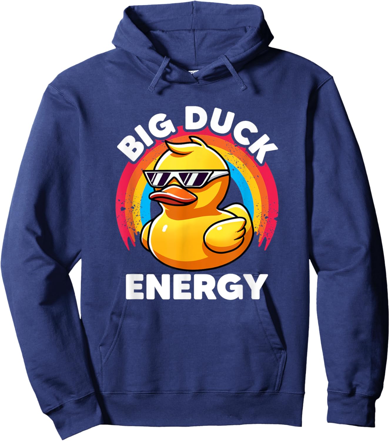 Big Duck Energy Duckie I Love Ducks Lovers Funny Rubber Duck Hoodie - Hoodie | Navy