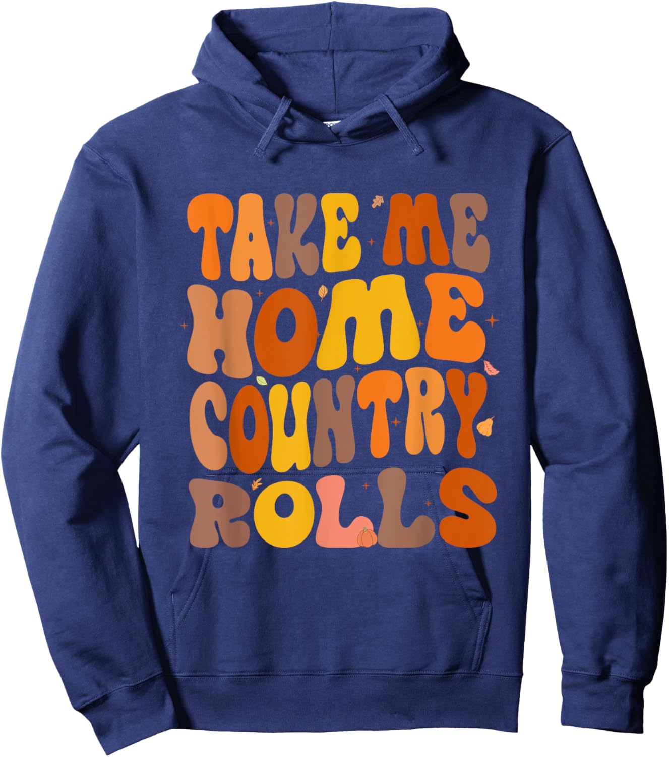 Take Me Home Country Rolls Thanksgiving Matching Family Hoodie - Hoodie | Navy