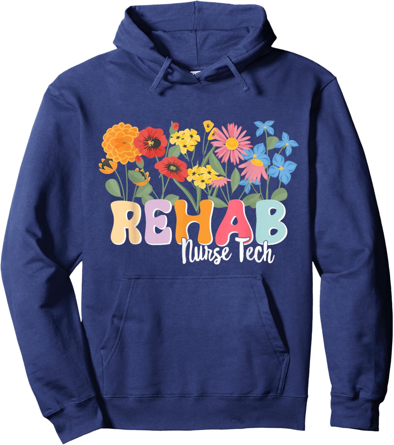 Rehab Nursing Tech Rehabilitation Rehab Nurse Tech Hoodie - Hoodie | Navy