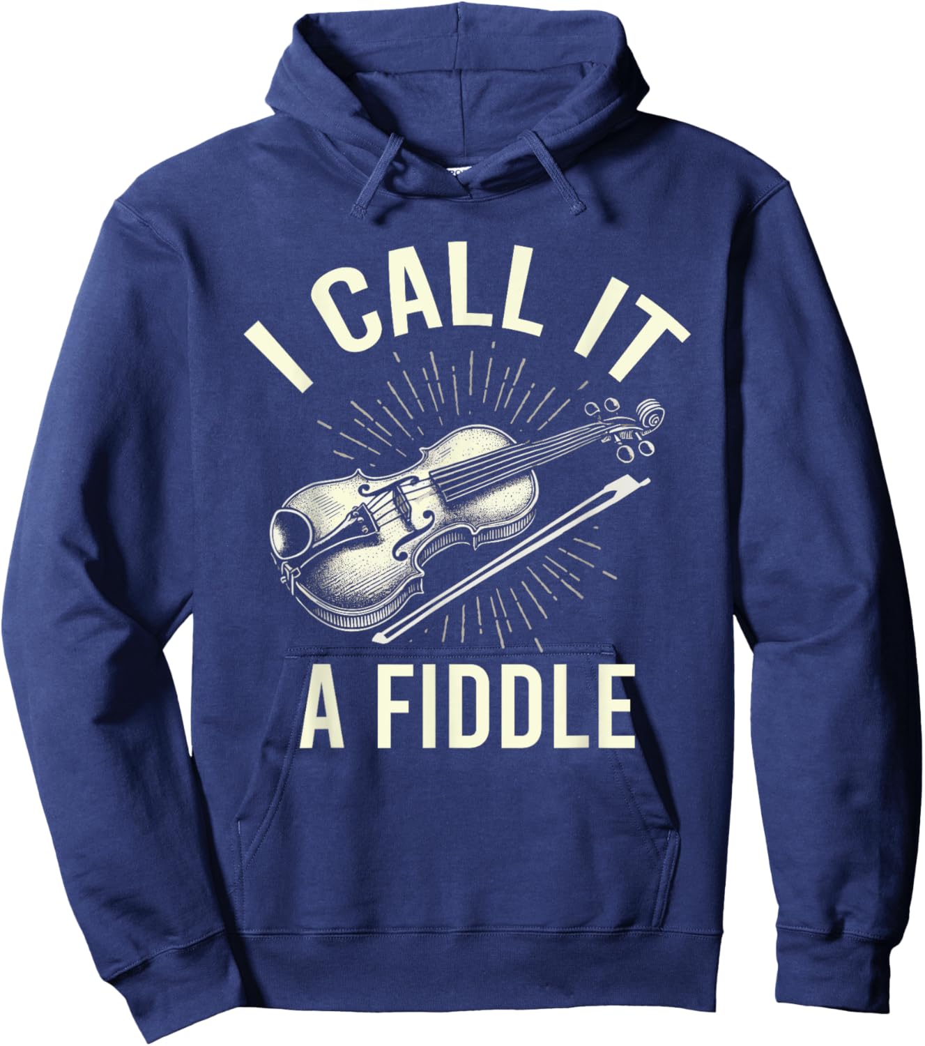 I Call It A Fiddle Show Love For Music Hoodie - Hoodie | Navy