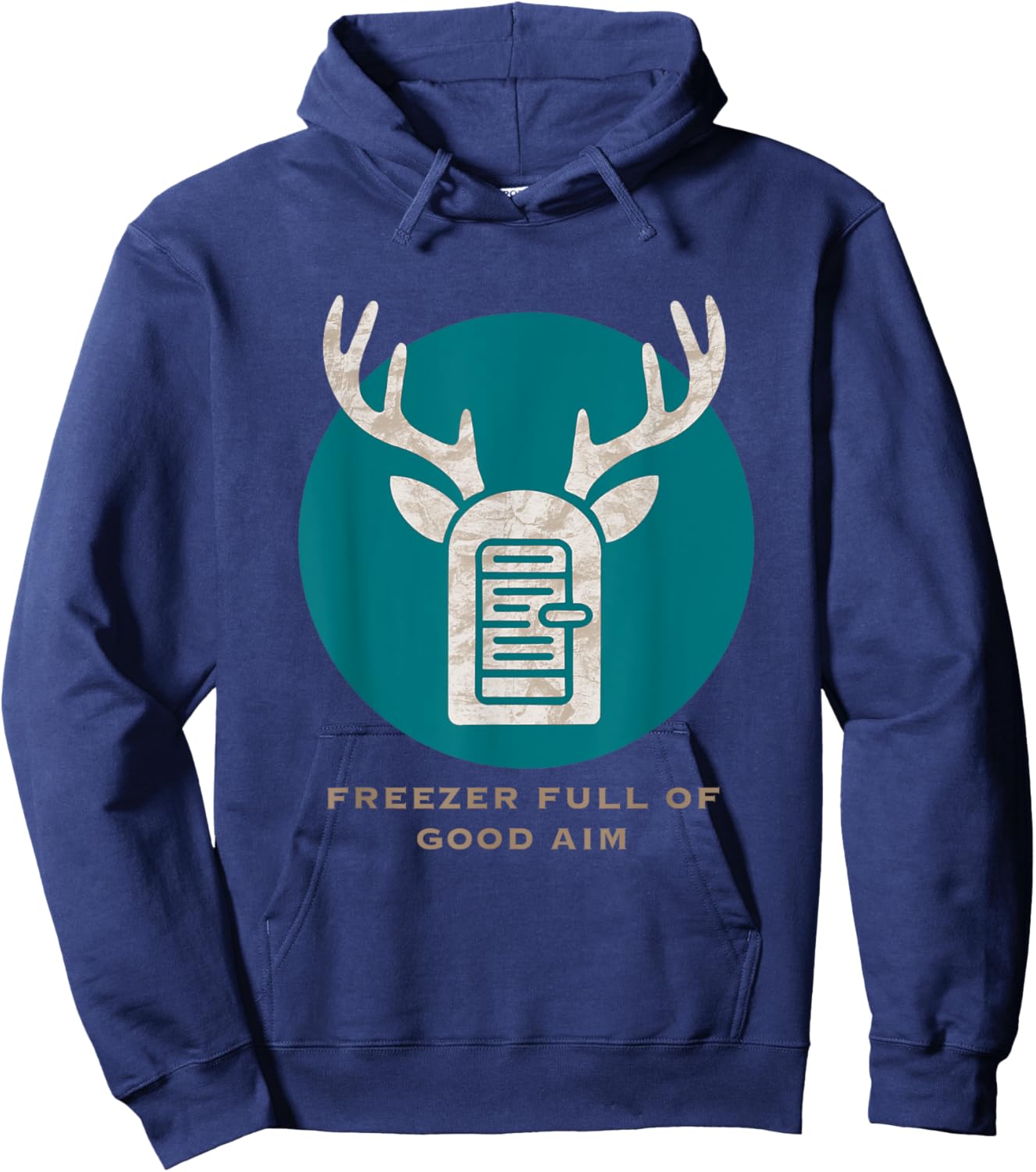 Freezer Full Of Good Aim Hunting Season Hunter Dad Deer Hoodie - Hoodie | Navy