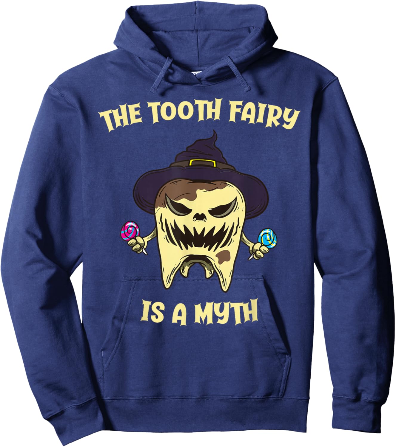 The Tooth Fairy Is A Myth Dentist Monster Tooth Halloween Hoodie - Hoodie | Navy