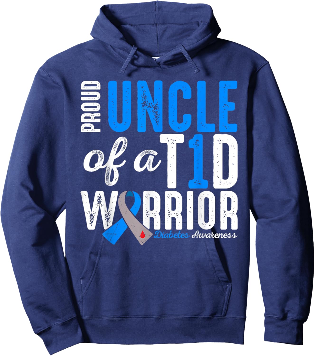 Proud Uncle Of A T1D Warrior Type 1 Diabetes Awareness Hoodie - Hoodie | Navy