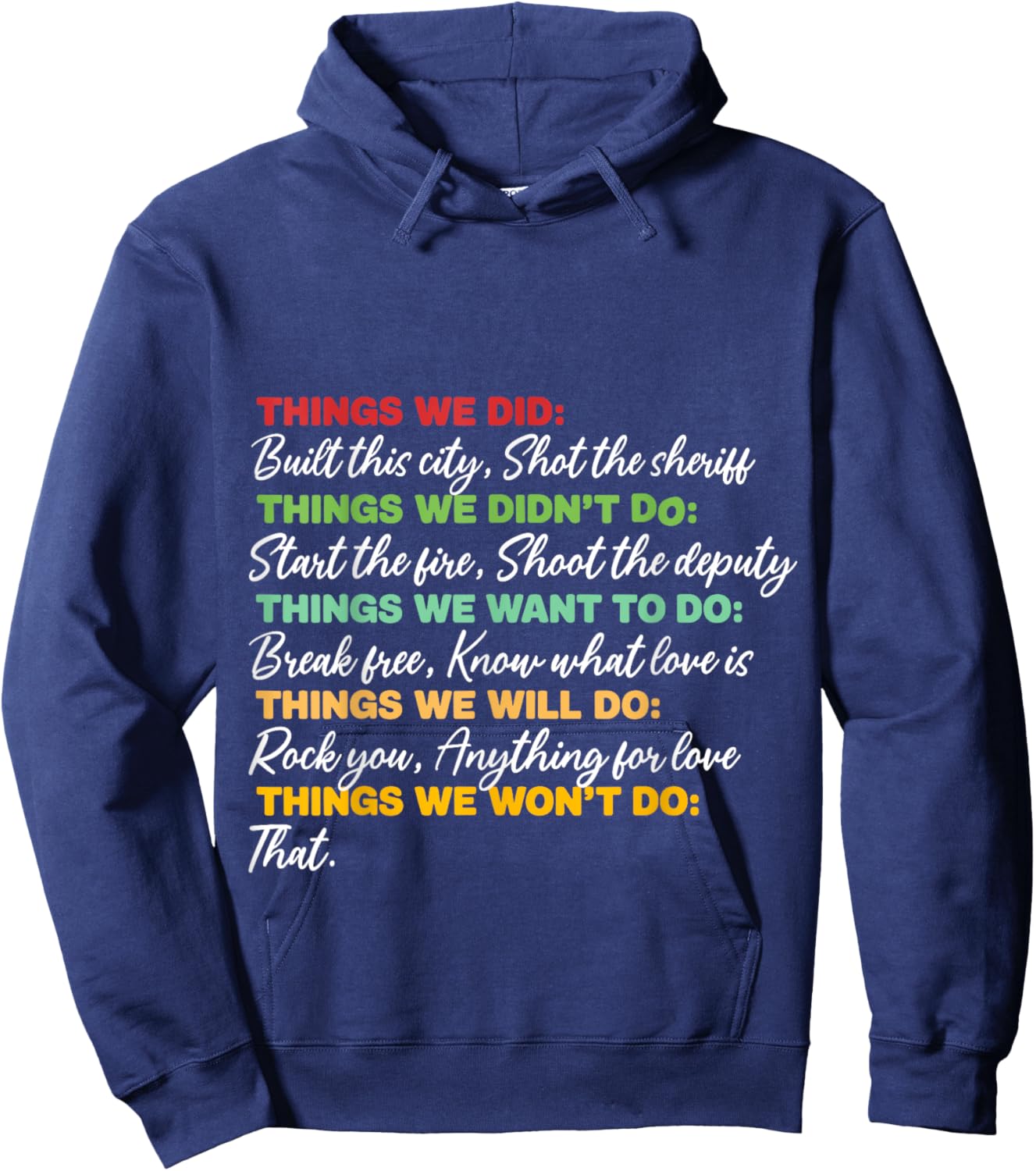 Things We Did Built This City Shot The Sheriff Start Funny Hoodie - Hoodie | Navy