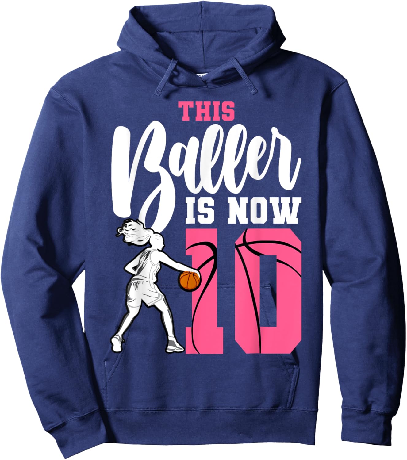 This Baller Is Now 10 Year Old Basketball 10th Birthday Girl Hoodie - Hoodie | Navy