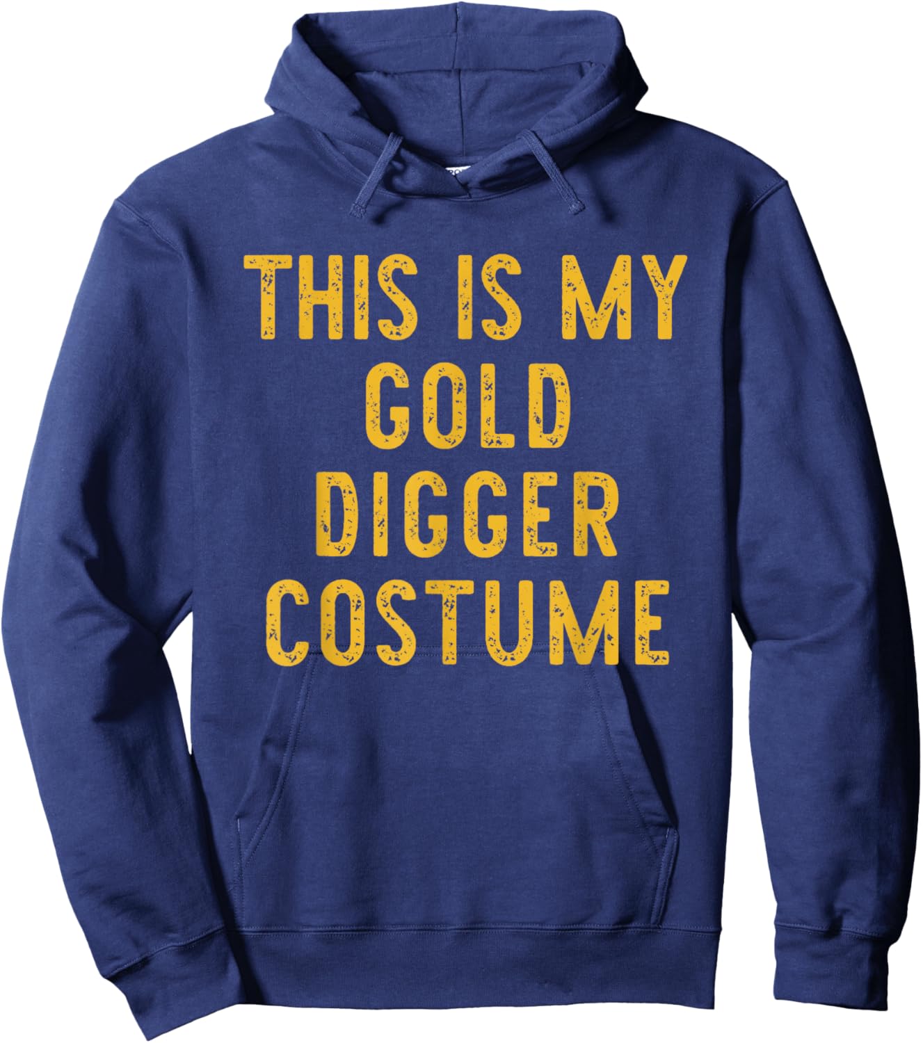 This Is My Gold Digger Halloween Costume Lazy Easy Hoodie - Hoodie | Navy