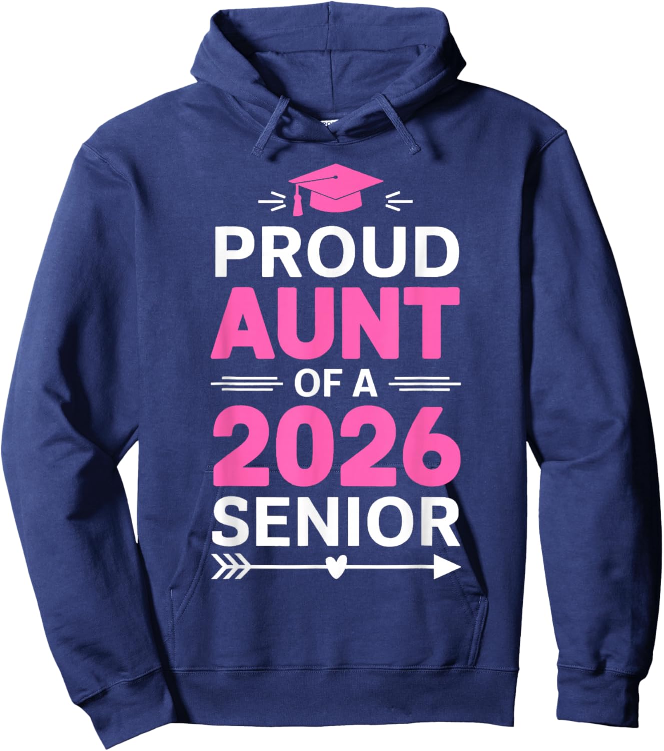 Proud Aunt Of A 2026 Senior Auntie Class Of 2026 Aunt Hoodie - Hoodie | Navy