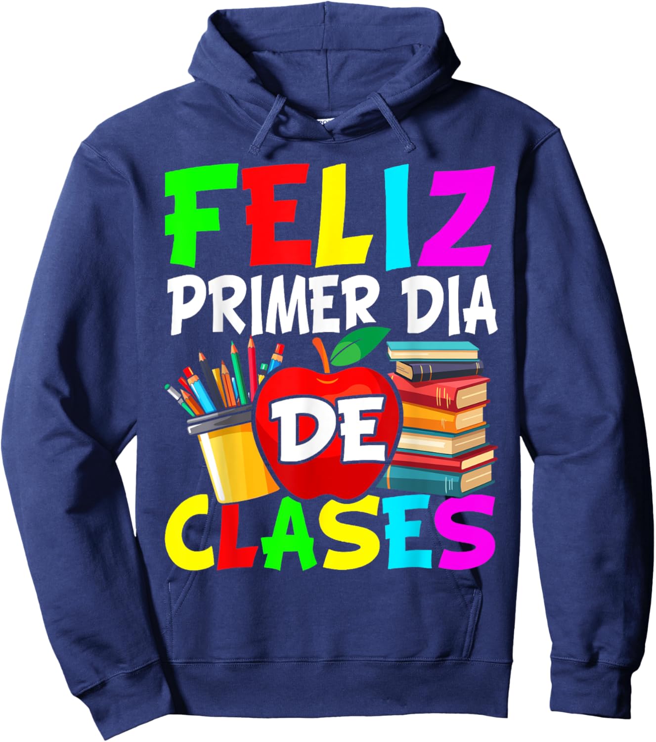 First Day Of School Back To School Spanish Teacher Student Hoodie - Hoodie | Navy