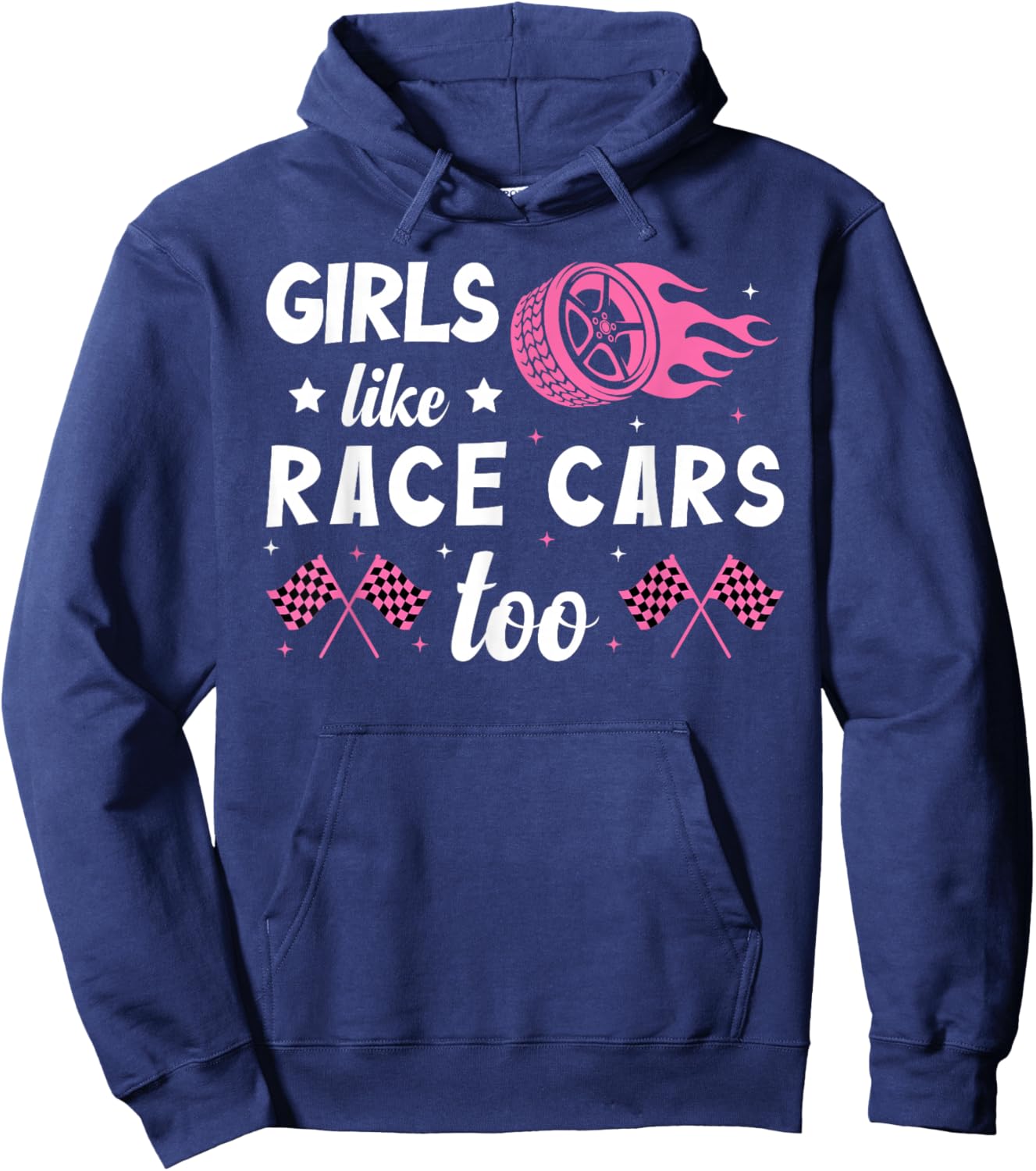 Drag Racing Race Car Girl Girls Like Race Cars Too Hoodie - Hoodie | Navy