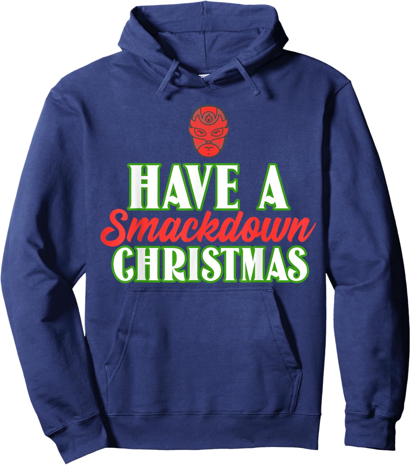 Funny Wrestling Christmas Have a Smackdown Christmas Hoodie - Hoodie | Navy