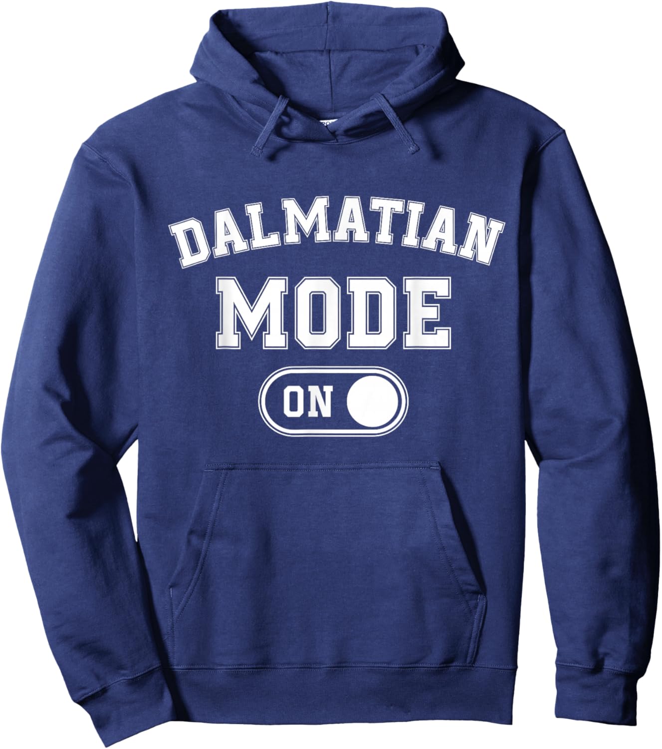 Dalmatian Mode On Costume Funny Dog Lover Gift Pet Owner Hoodie - Hoodie | Navy