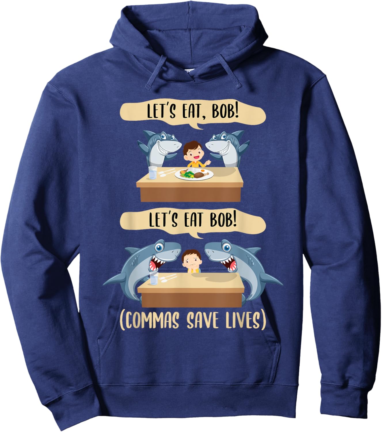 Punctuation Saves Lives Shark - Let's Eat Bob Funny Grammar Hoodie - Hoodie | Navy