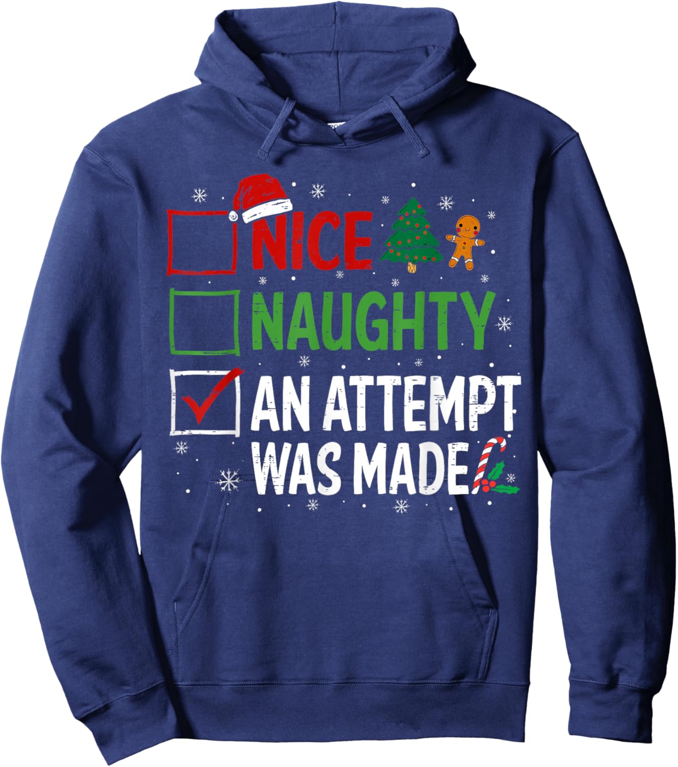 Nice Naughty An Attempt Was Made Christmas List Hoodie - Hoodie | Navy
