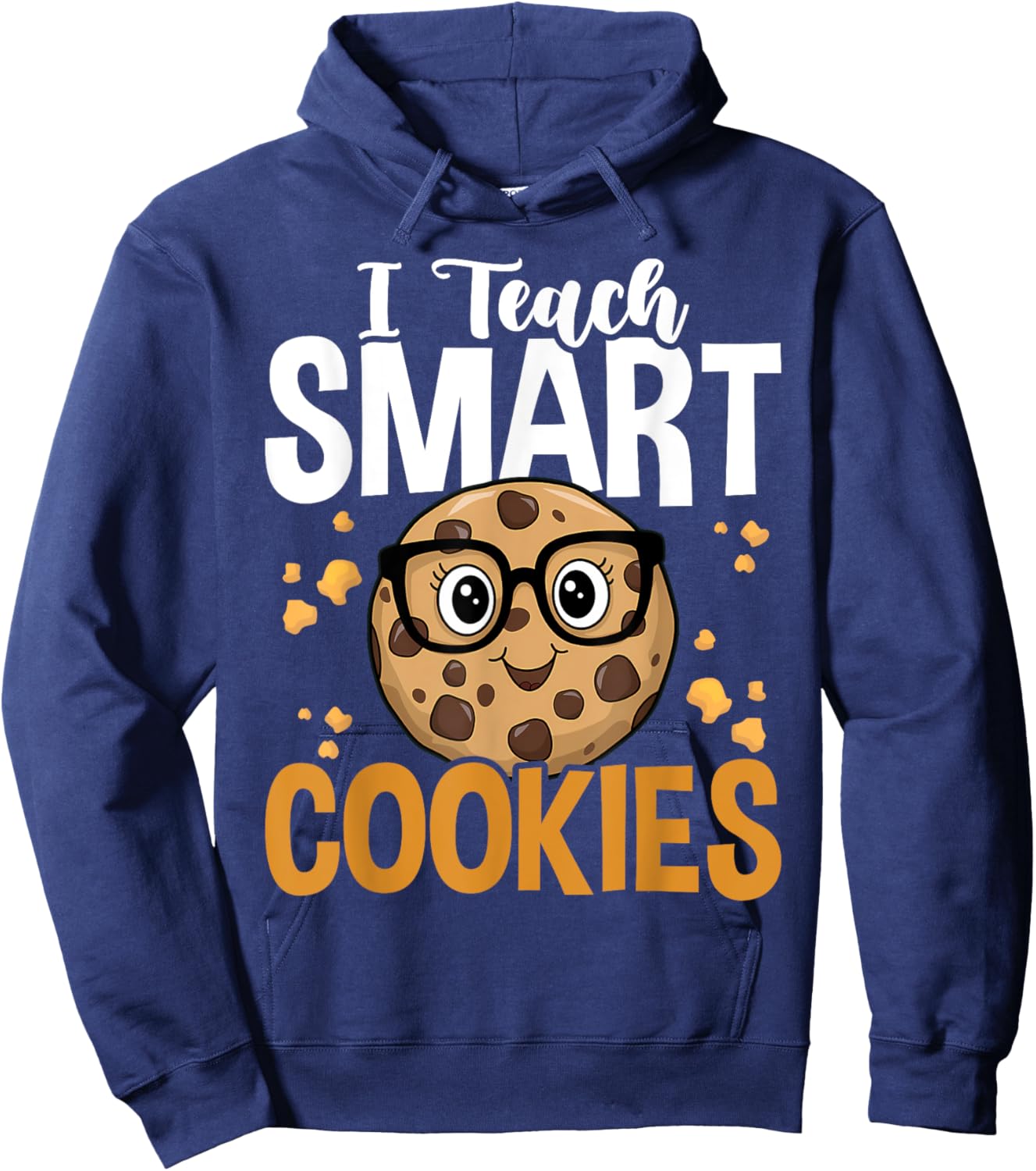 Funny Teacher I Teach Smart Cookies Nerd Hoodie - Hoodie | Navy