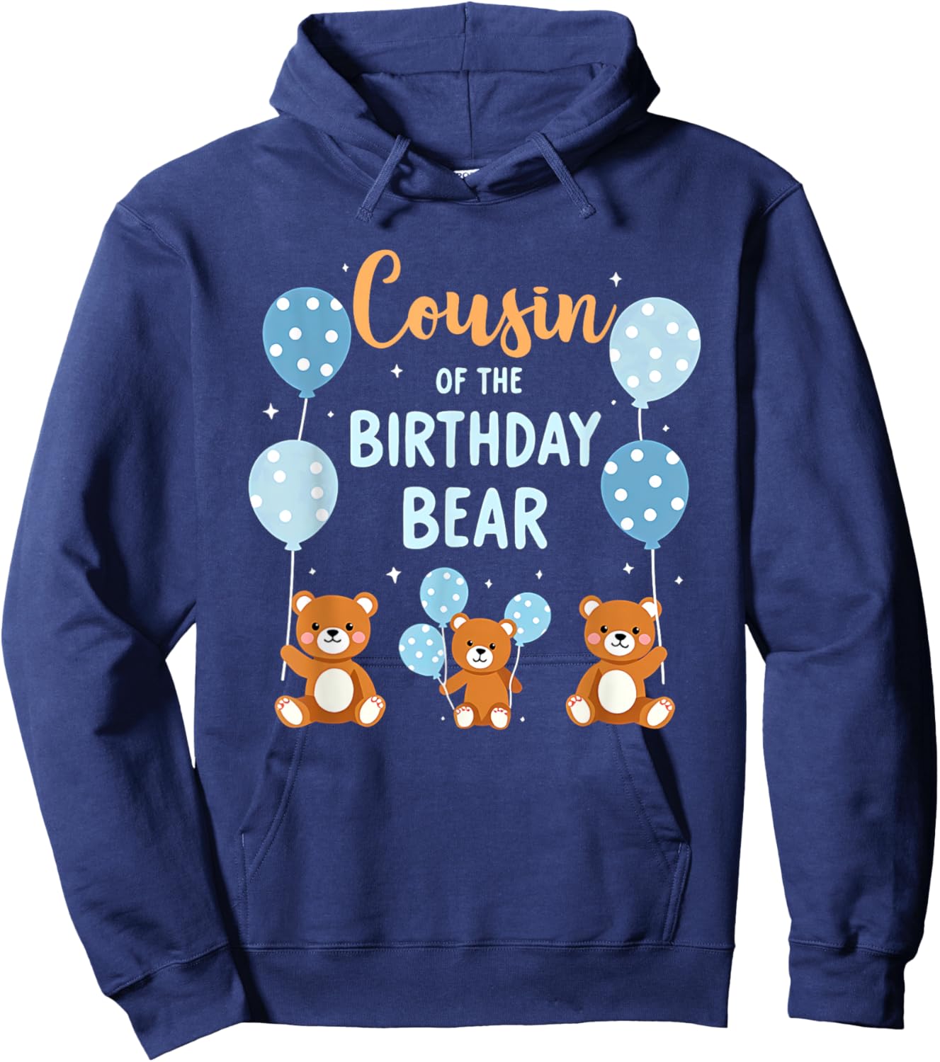 Birthday Bear Cousin Of The Birthday Boy Hoodie - Hoodie | Navy