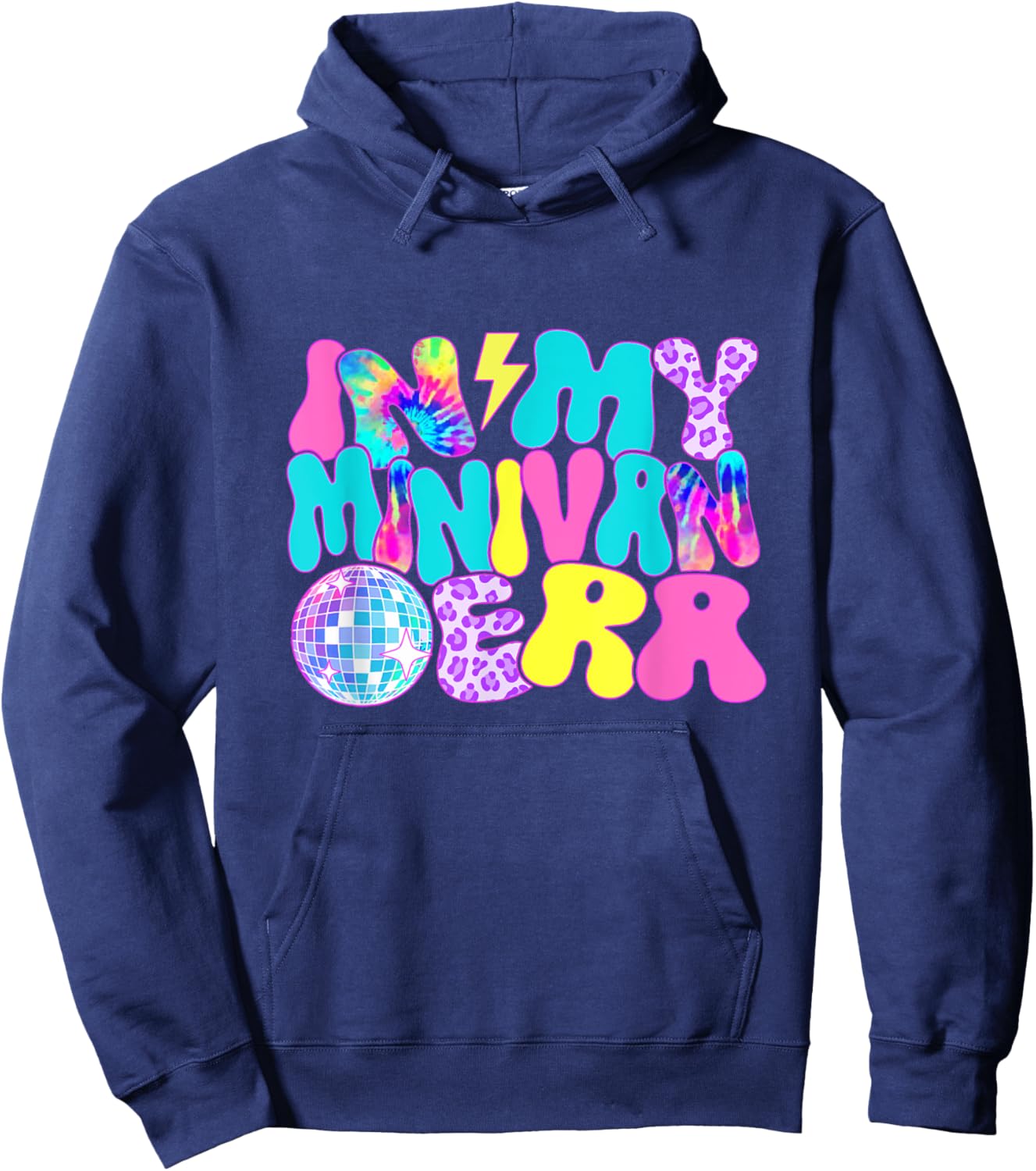 Disco Tie Dye In My Minivan Era Hoodie - Hoodie | Navy
