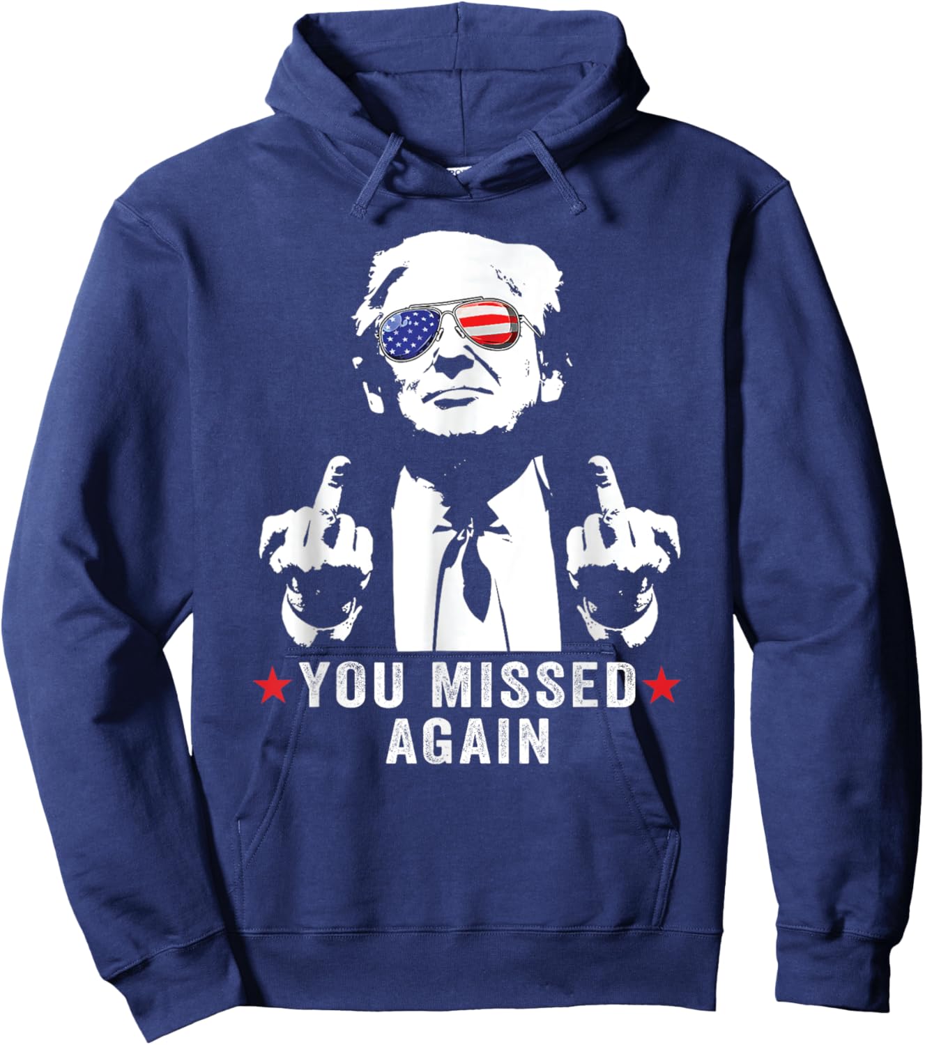 Funny You Missed Again Trump 2024 Sunglasses American Flag Hoodie - Hoodie | Navy