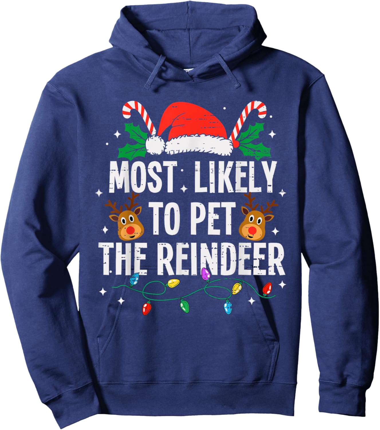 Most Likely To Pet The Reindeer Christmas Funny Xmas Hoodie - Hoodie | Navy
