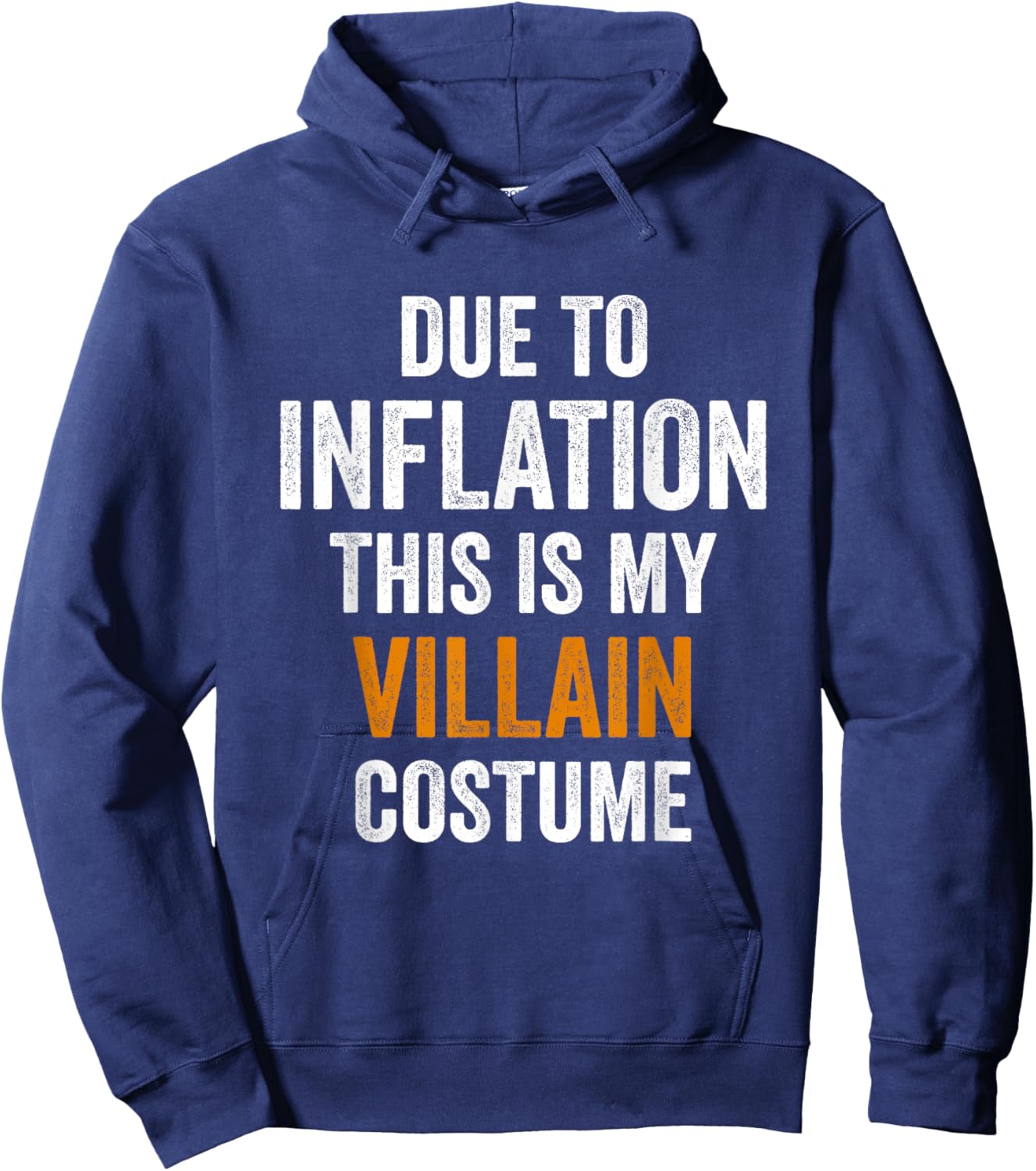 Due To Inflation This Is My Villain Costume Halloween Hoodie - Hoodie | Navy
