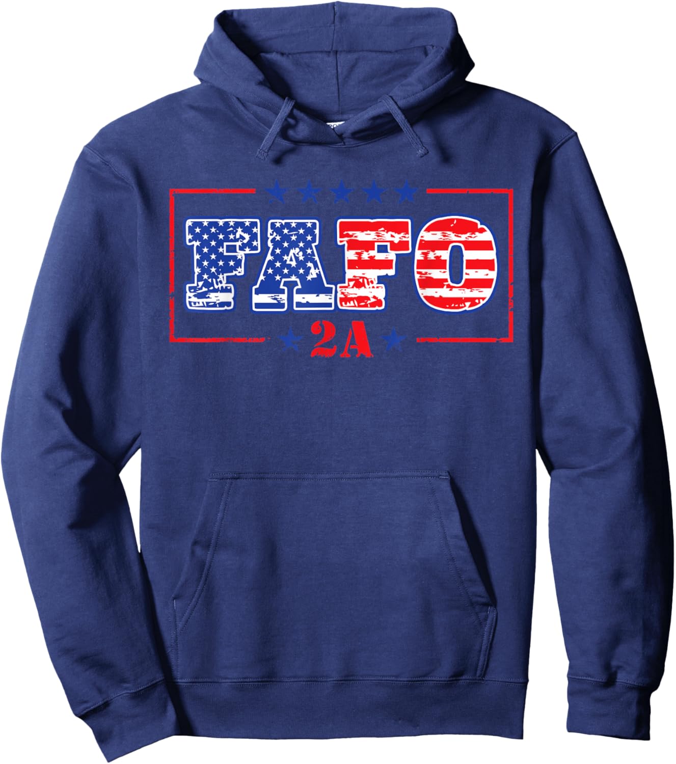 That Says FAFO 2A - American Flag Patriotic Self Defense Hoodie - Hoodie | Navy