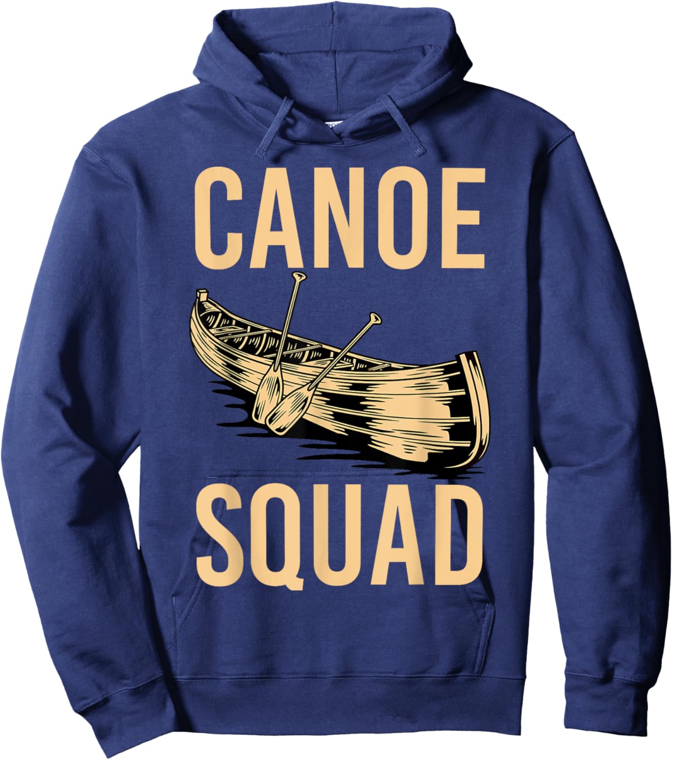 Canoe Squad Paddling Funny Kayaking Canoeing Lovers Canoe Hoodie - Hoodie | Navy