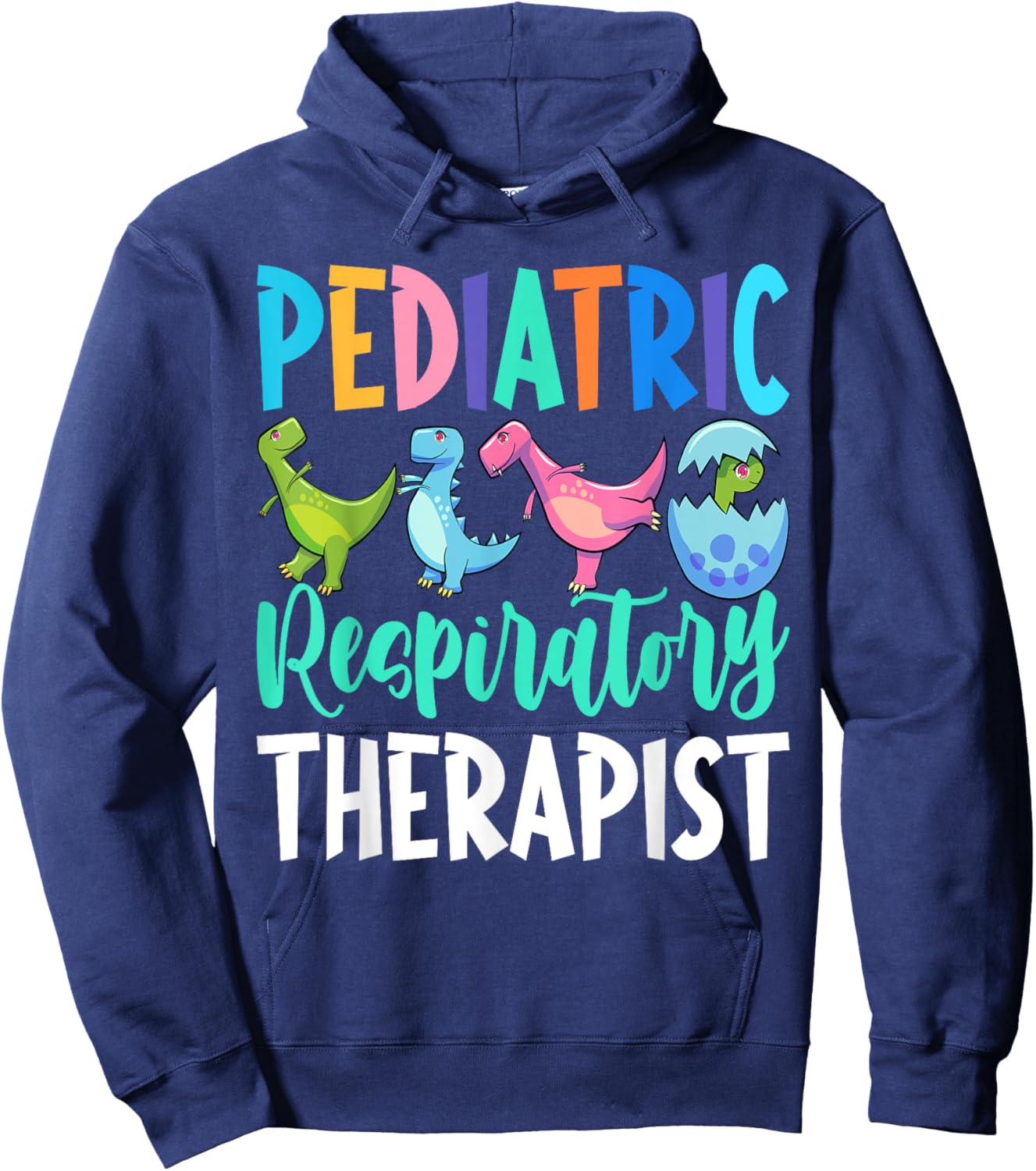 Pediatric Respiratory Therapist Dinosaur Nurse Appreciation Hoodie - Hoodie | Navy