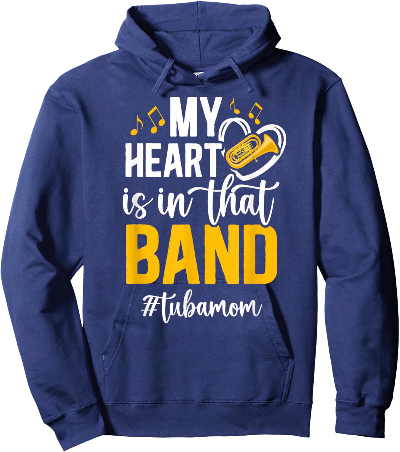In That Band Tuba Mom Of A Tuba Player Mom Tubist Mother Hoodie - Hoodie | Navy