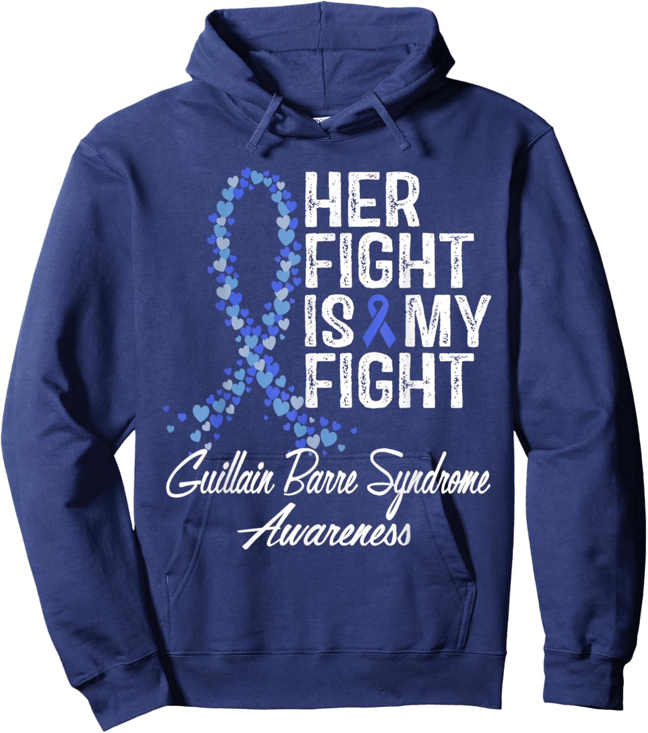 Guillain Barre Syndrome Awareness Her Fight Warrior Support Hoodie - Hoodie | Navy