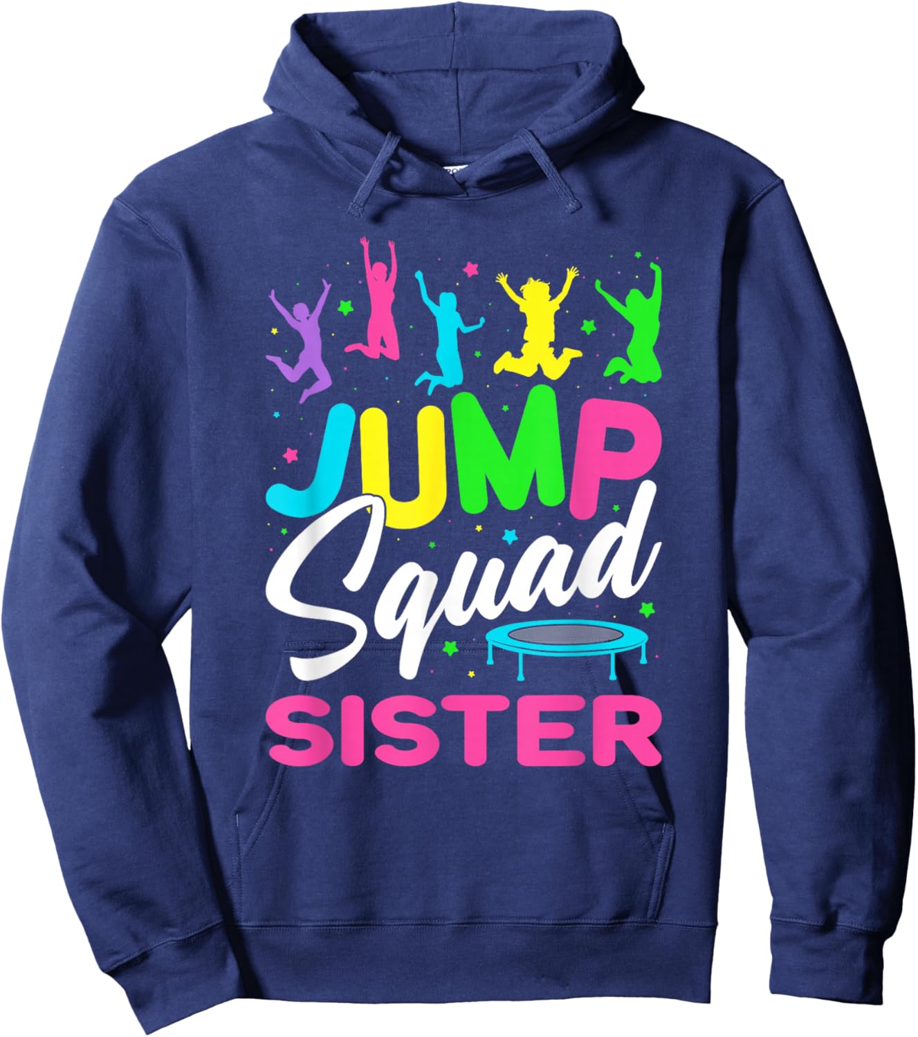 Jump Squad Sister Trampoline Bounce Birthday Trampolining Hoodie - Hoodie | Navy