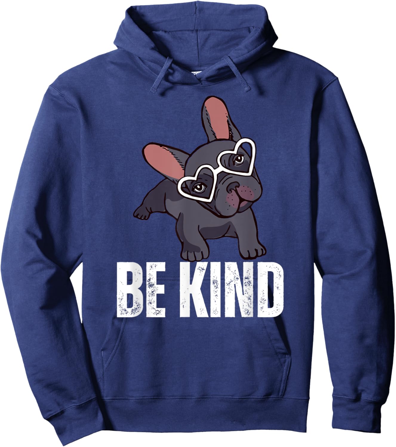 Be Kind French Bulldog Hoodie - Hoodie | Navy
