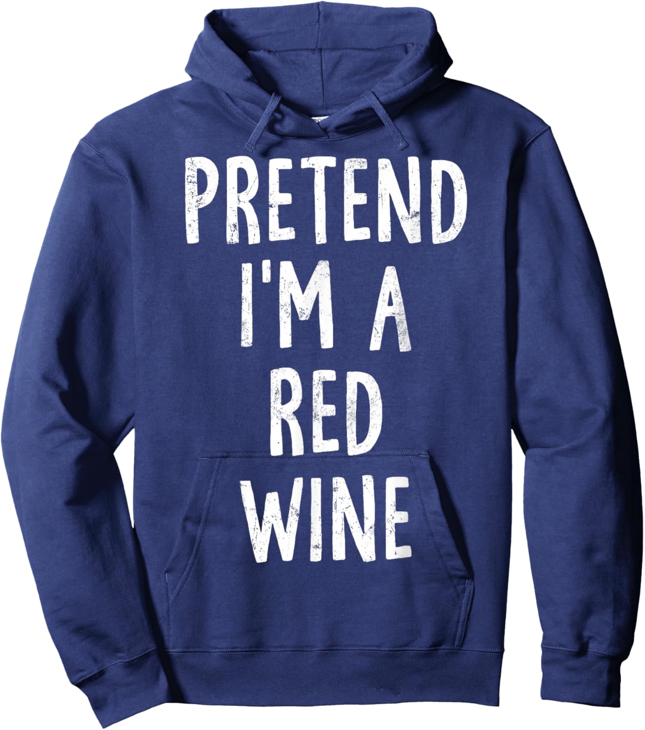 Pretend I'm A Red Wine Lazy Easy Halloween Costume Hoodie - Hoodie | Navy