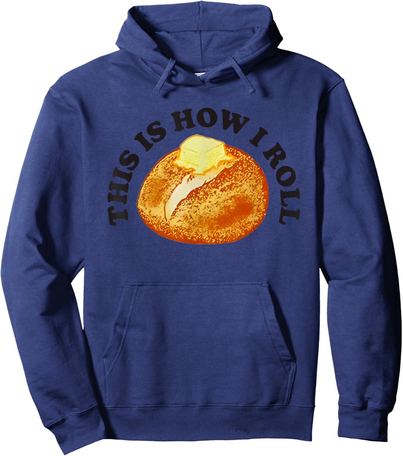 This Is How I Roll Bread Hoodie - Hoodie | Navy