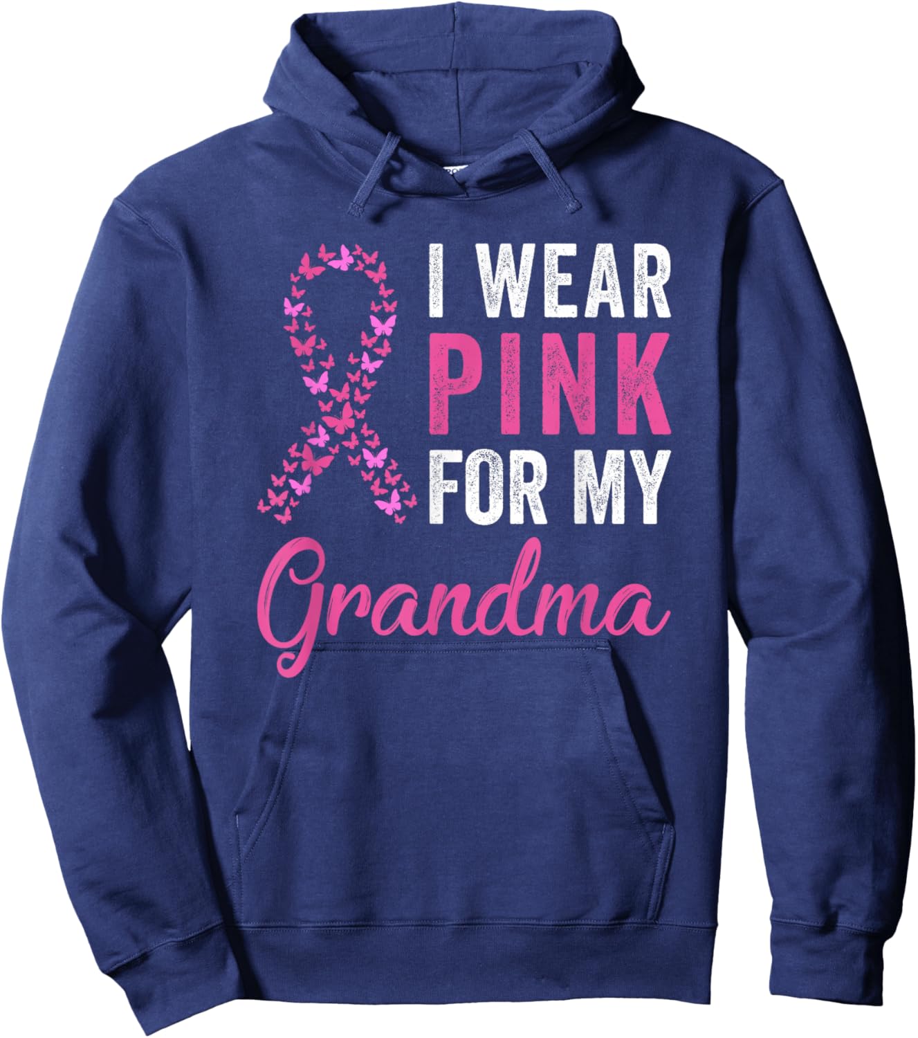 I Wear Pink For My Grandma Ribbon Breast Cancer Support Hoodie - Hoodie | Navy