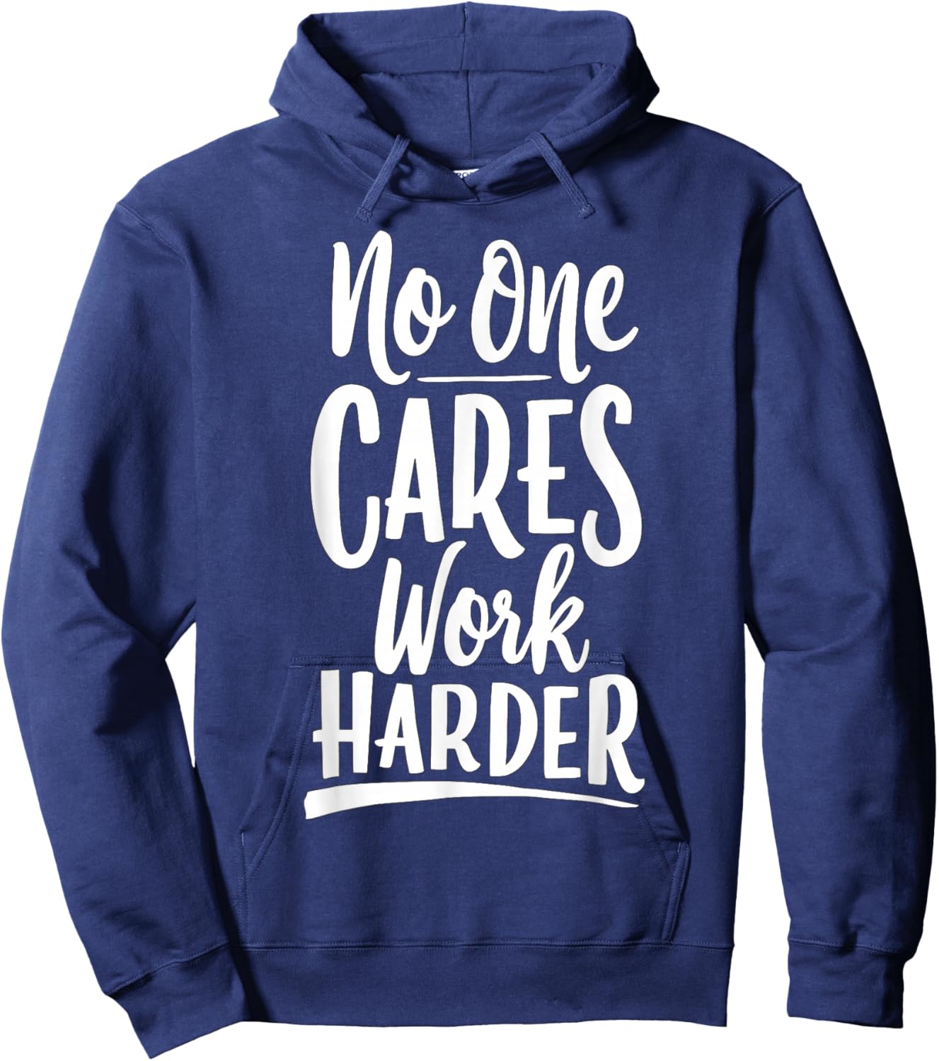 No One Cares Work Harder Gym Motivation Bodybuilder Hoodie - Hoodie | Navy